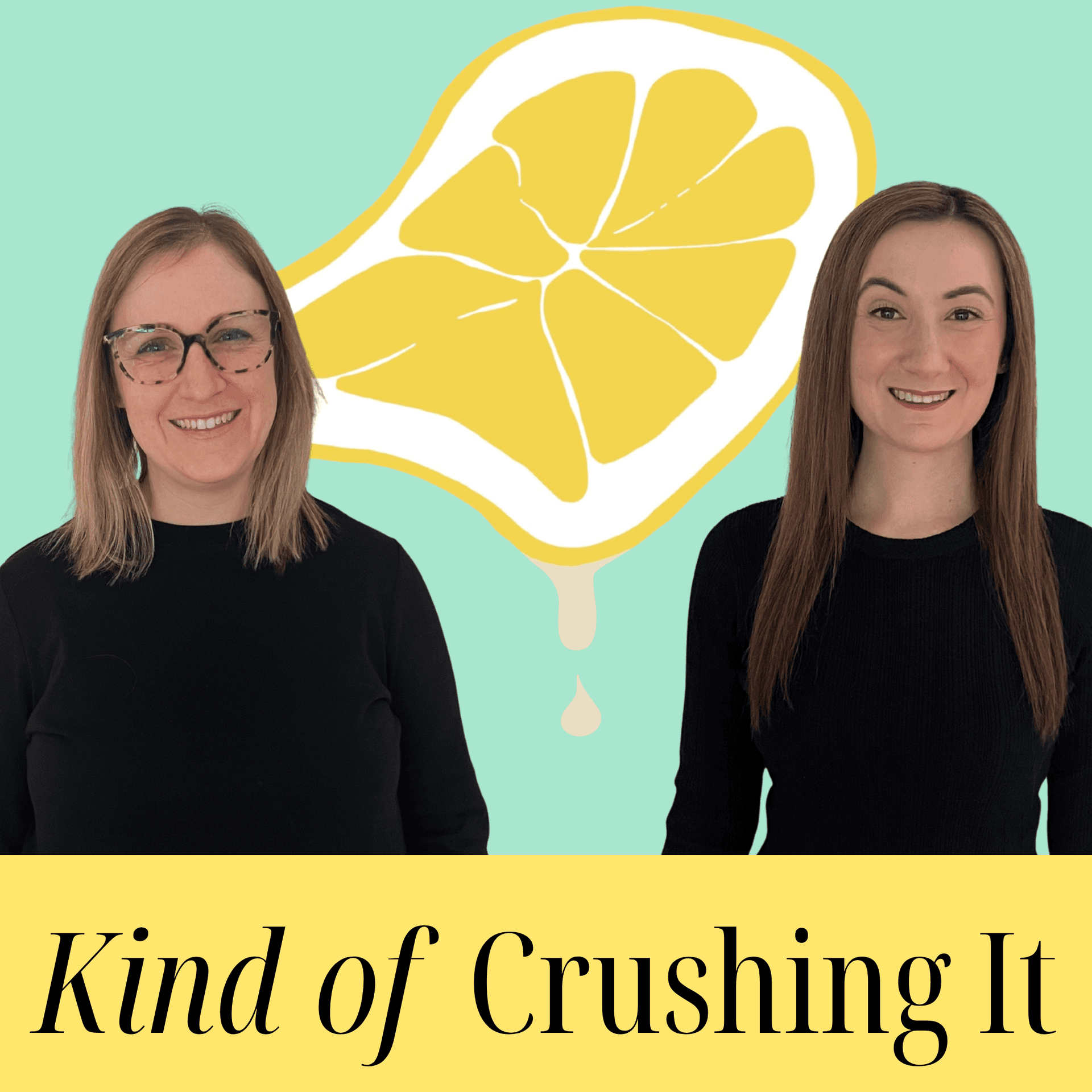 Kind of Crushing It - Podcasts