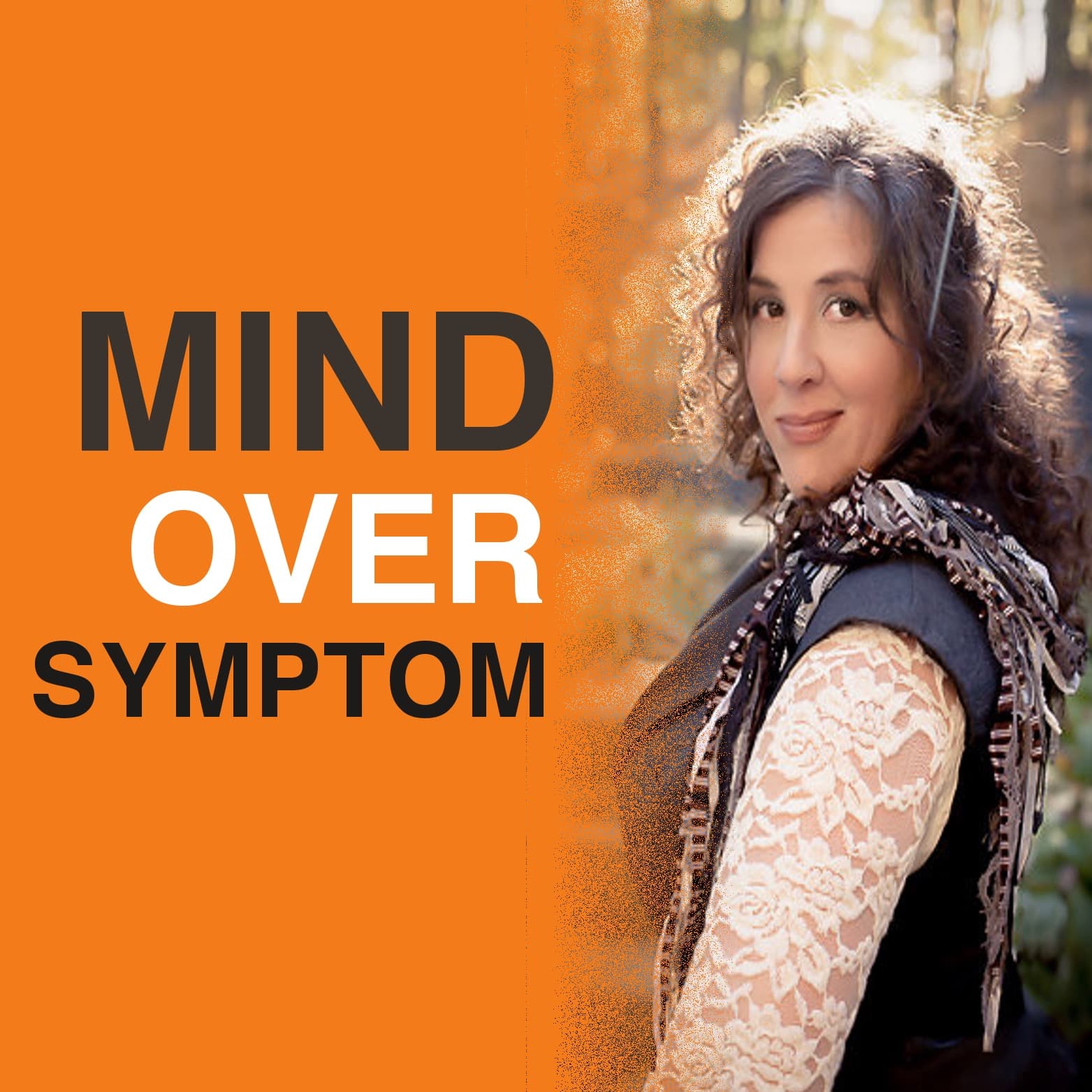 Mind Over Symptom - Podcasts