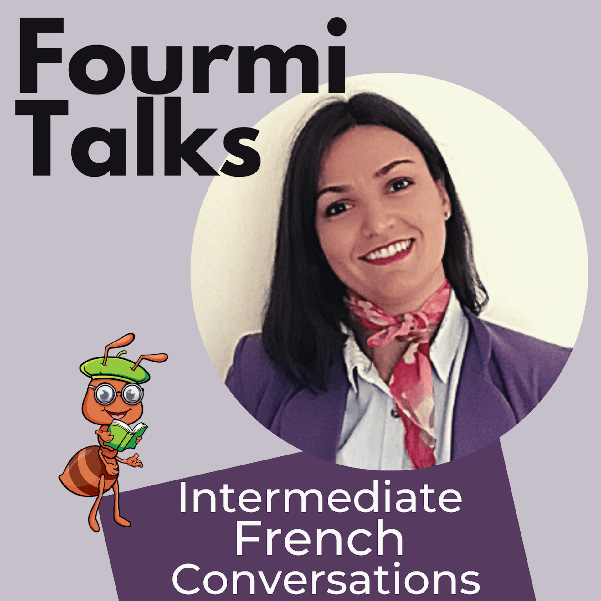 Fourmi Talks - Podcasts