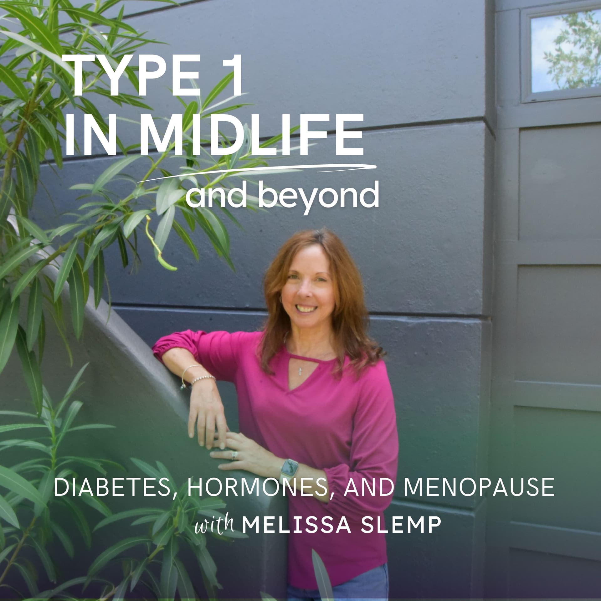 Type 1 In Midlife: Women Over 40 with Type 1 Diabetes, Hormones, Perimenopause, Menopause, and Blood Sugar Challenges - Podcasts