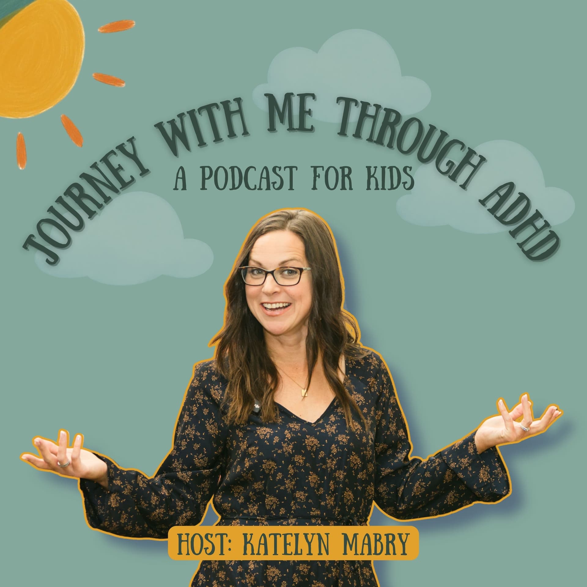 Journey With Me Through ADHD: A podcast for kids - Podcasts