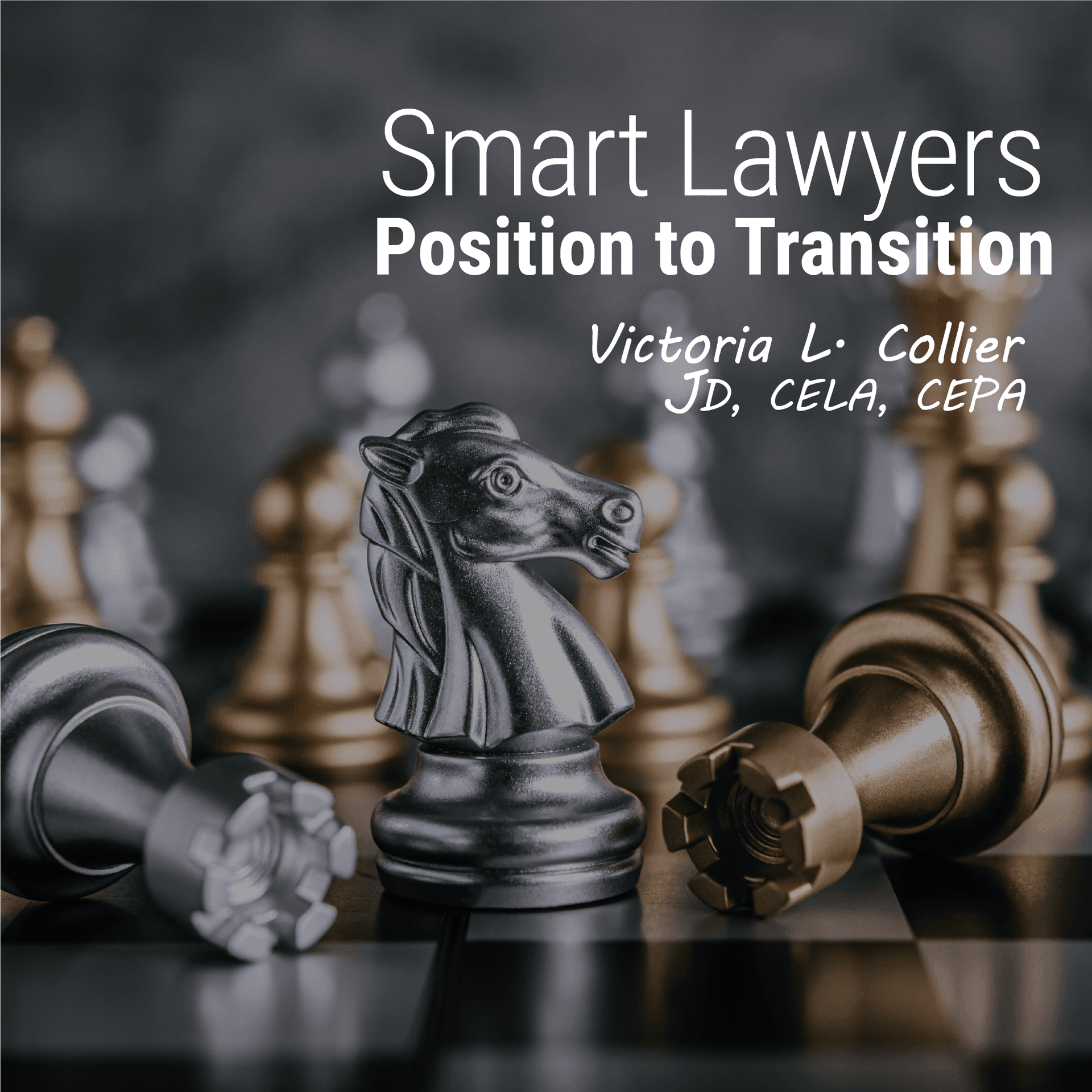 Smart Lawyers Position to Transition - Podcasts