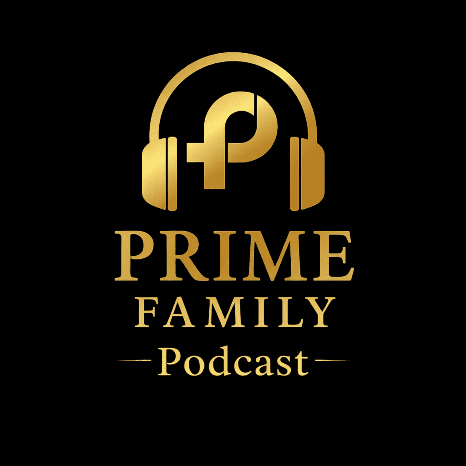 Prime Family Podcast - Podcasts
