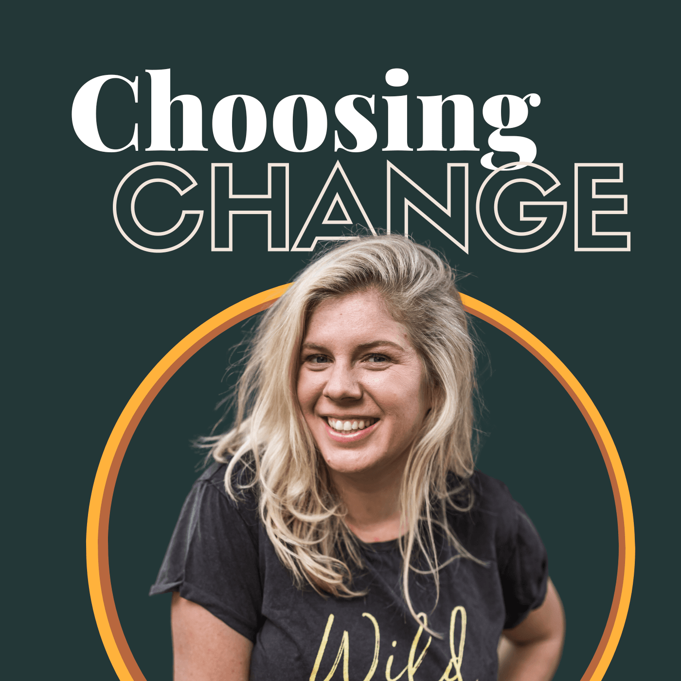 Choosing Change Podcast - Podcasts