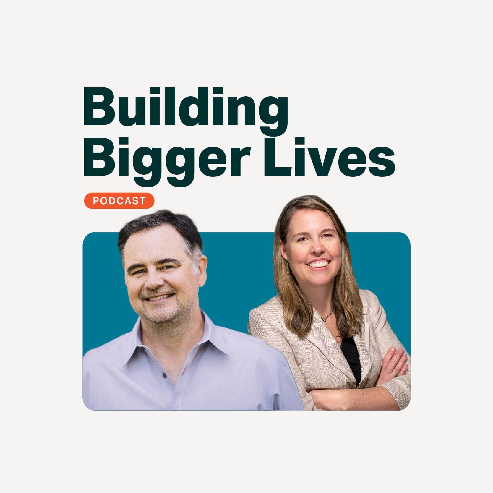 Building Bigger Lives - Podcasts