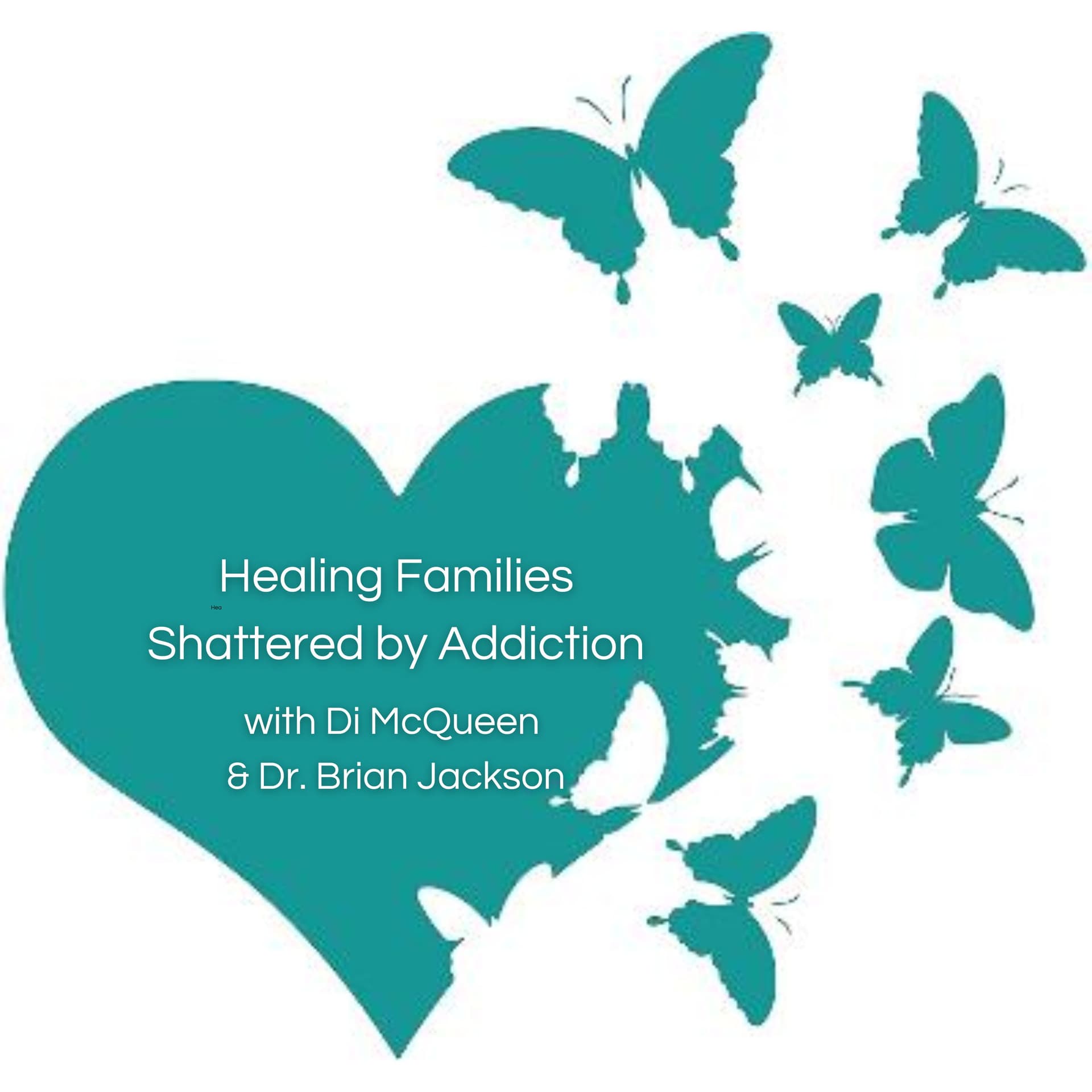 Healing Families Shattered by Addiction - Podcasts