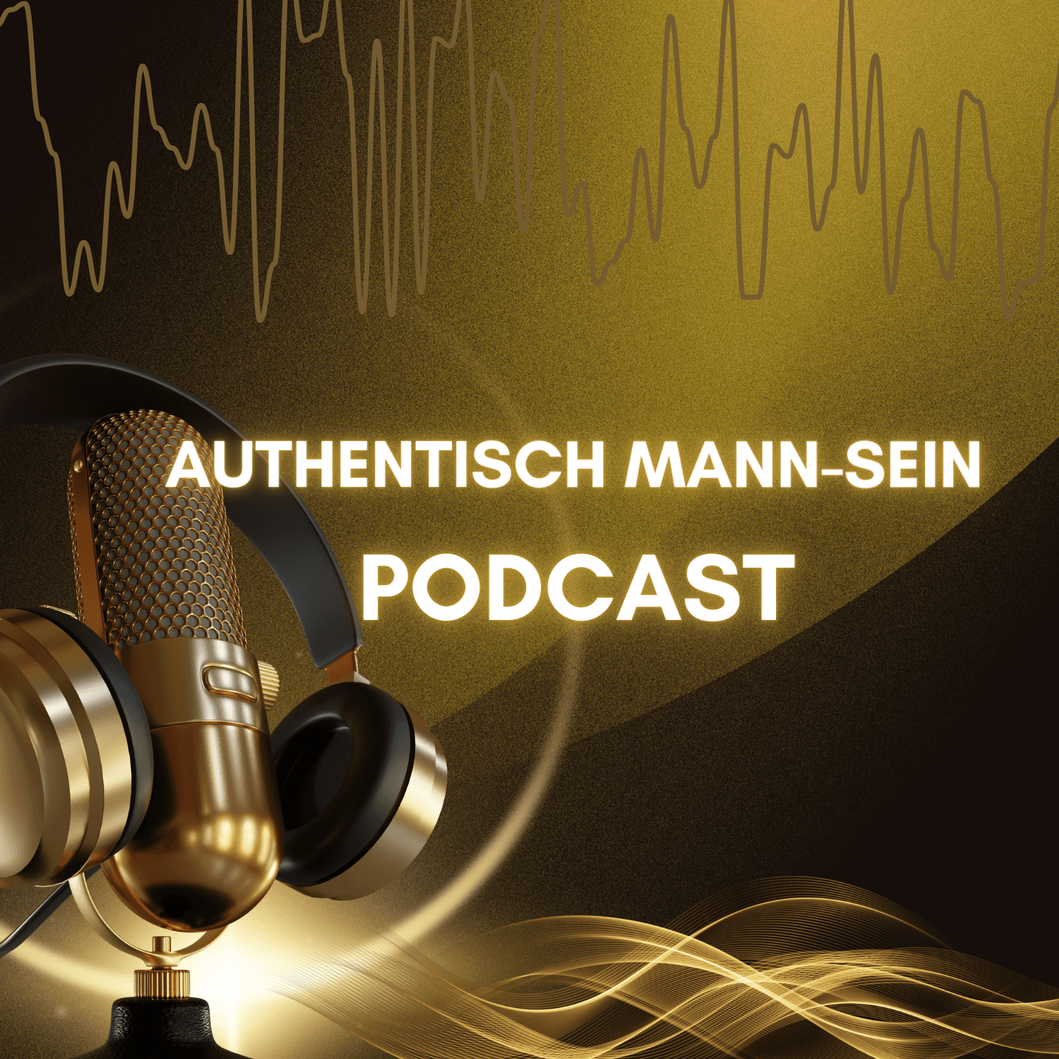 Authentisch Mann Sein - Podcasts