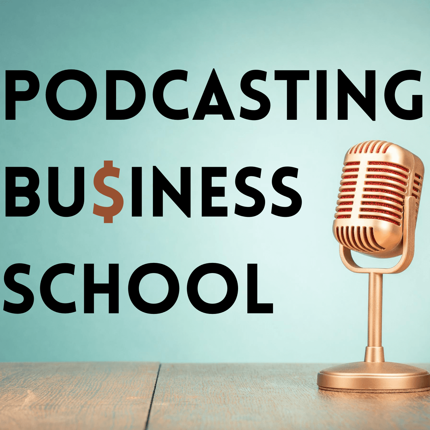 Podcasting Business School - Podcasts