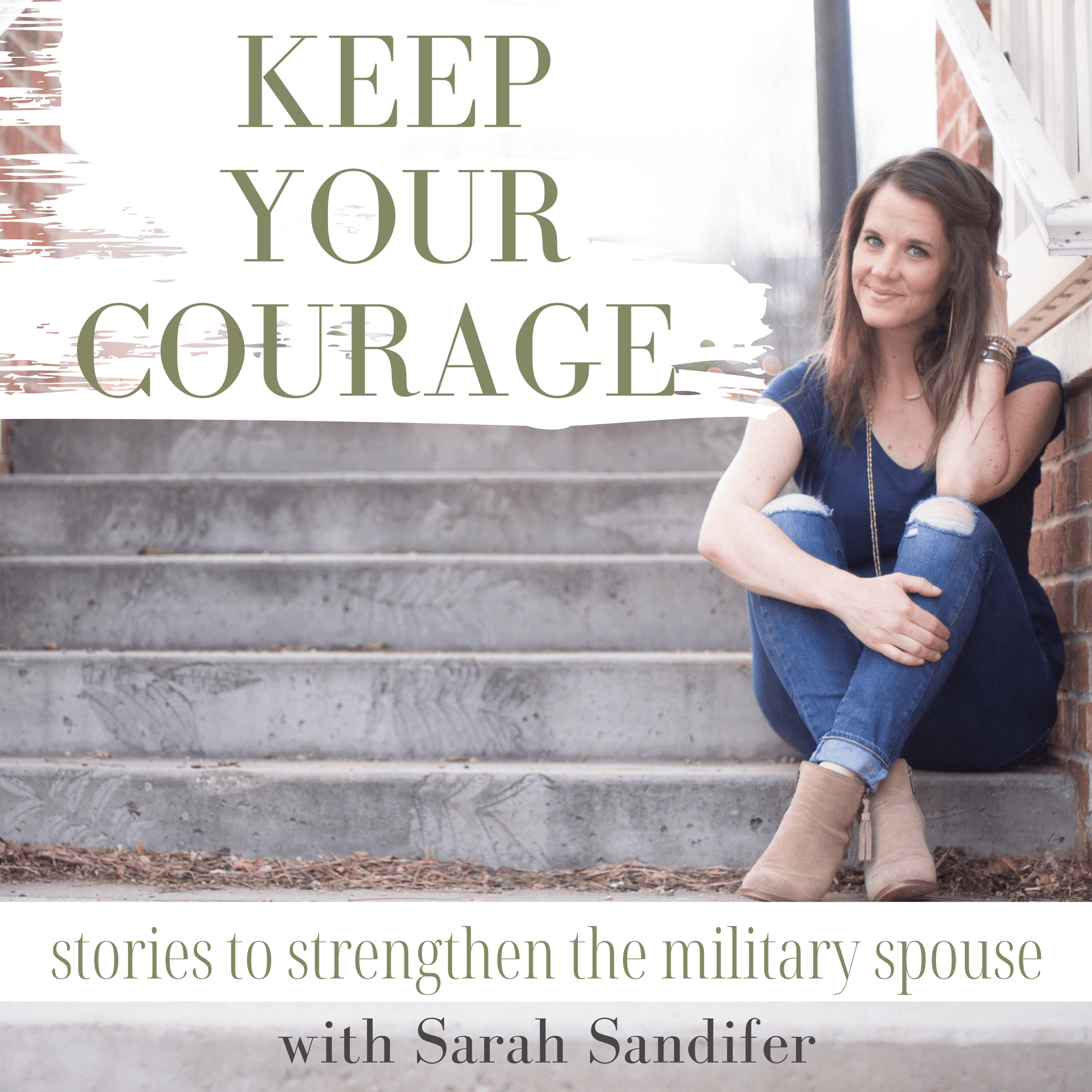 Keep Your Courage - Podcasts