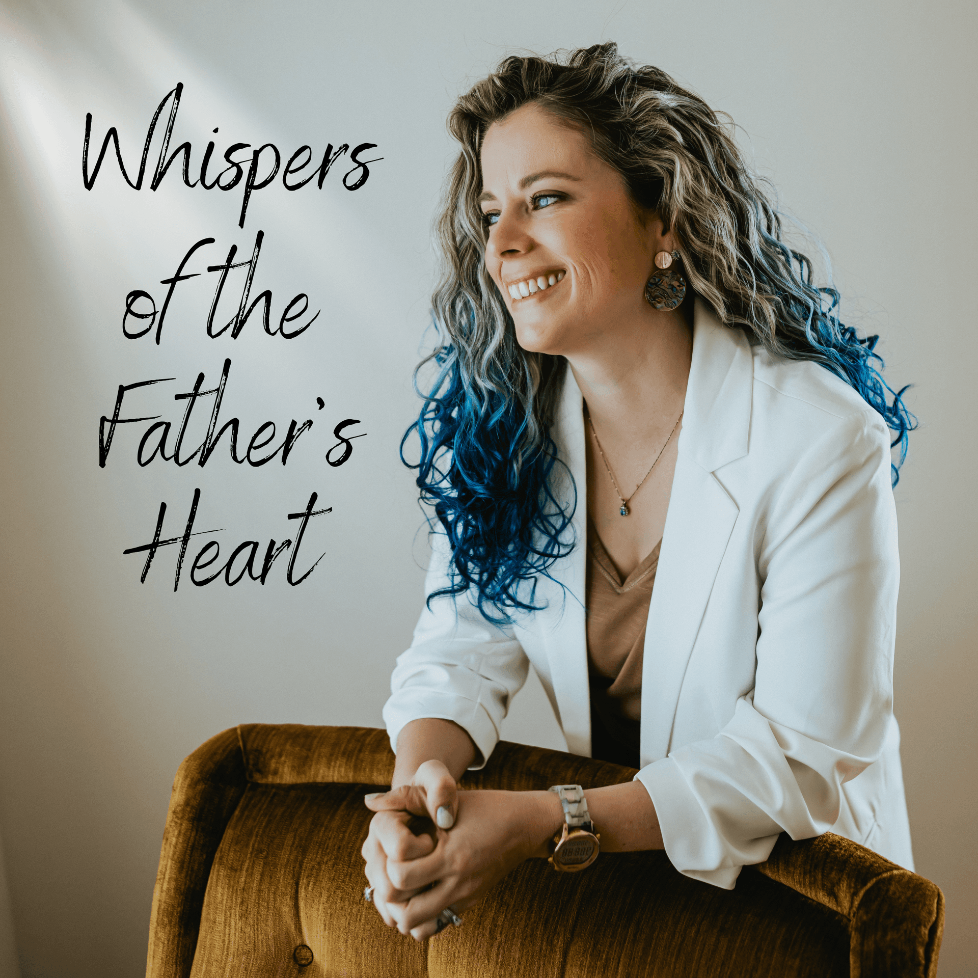 Whispers of the Father's Heart - Podcasts