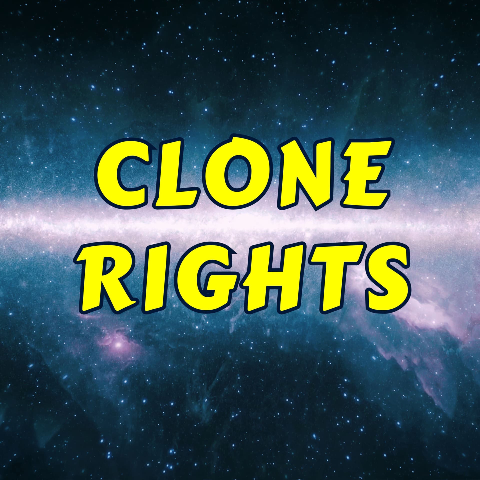 Clone Rights - Podcasts