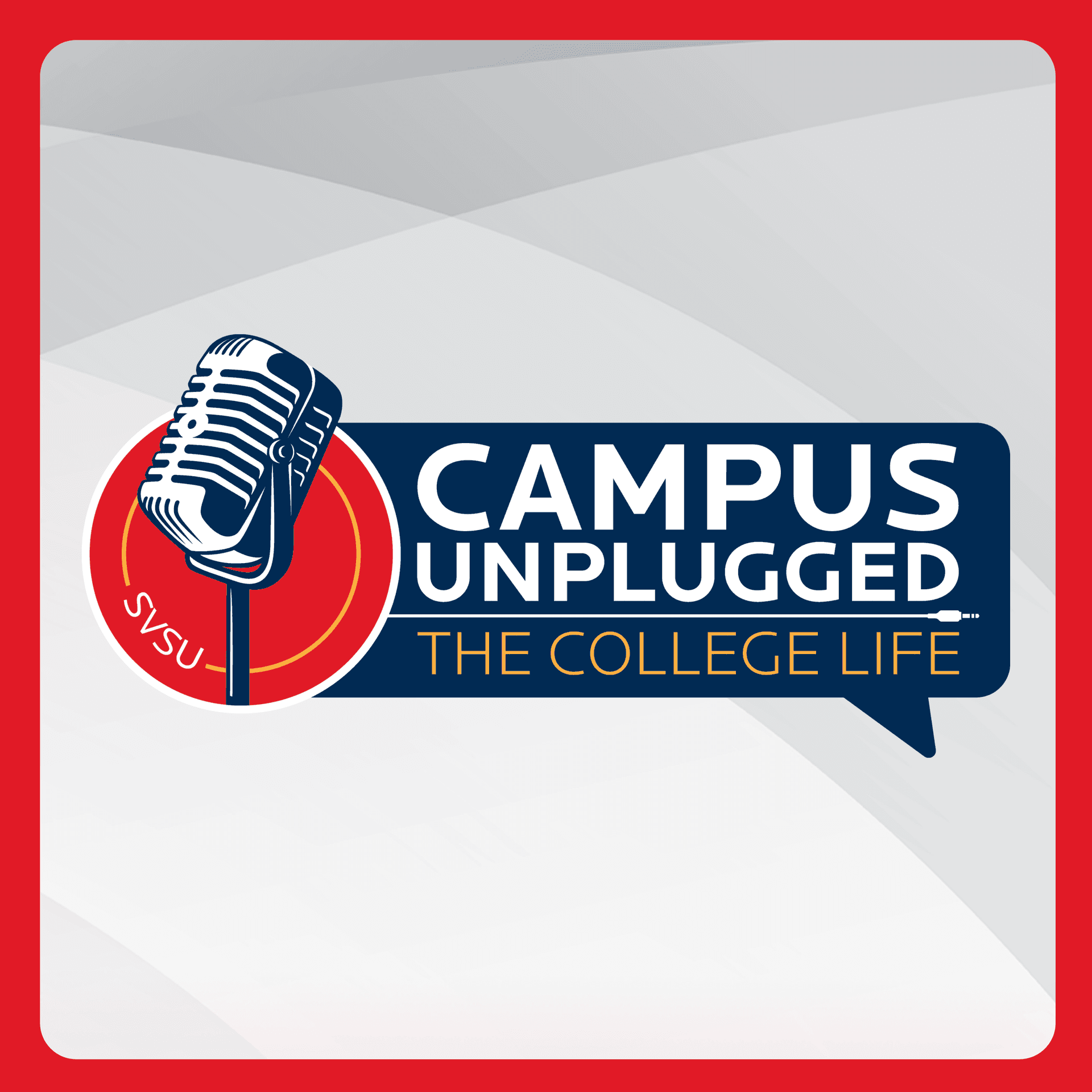 Campus Unplugged: The College Life - Podcasts