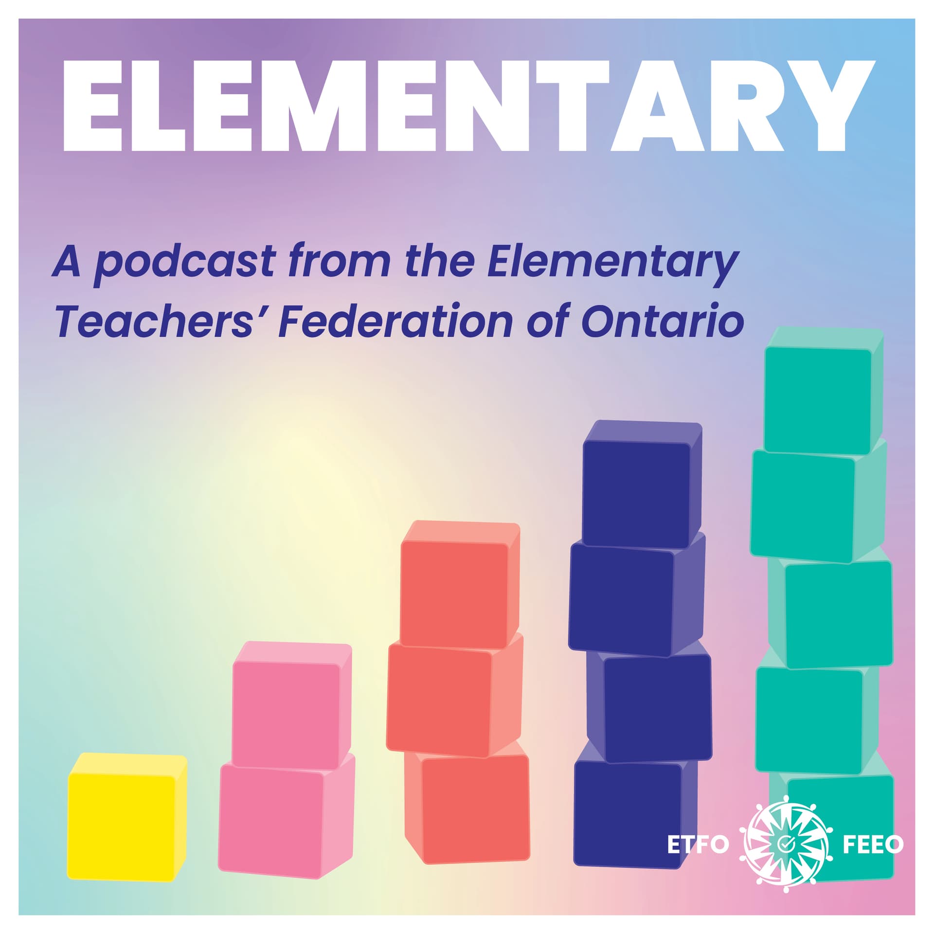 Elementary: A podcast from the Elementary Teachers' Federation of Ontario - Podcasts