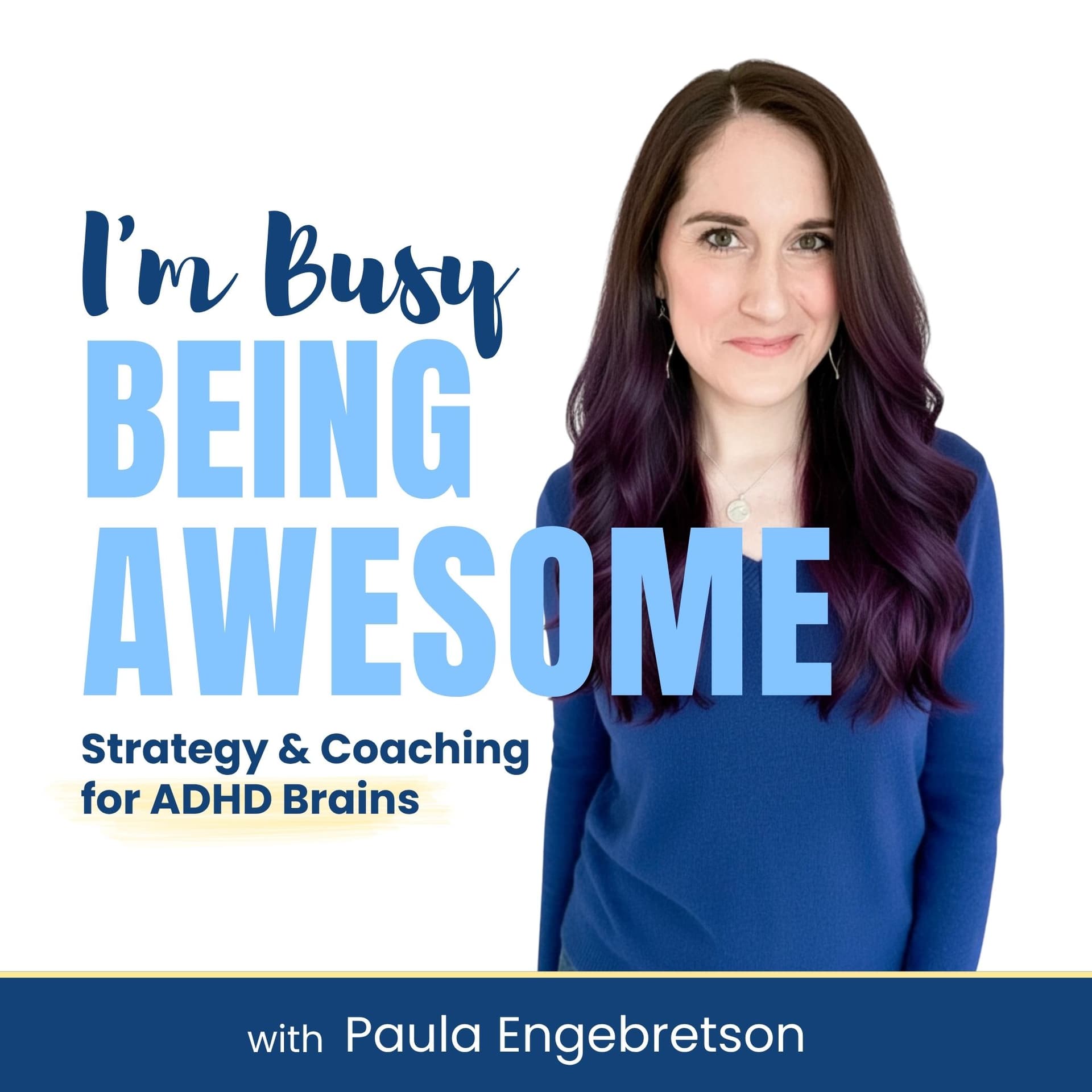 I'm Busy Being Awesome - Sustainable Productivity for ADHD - Podcasts