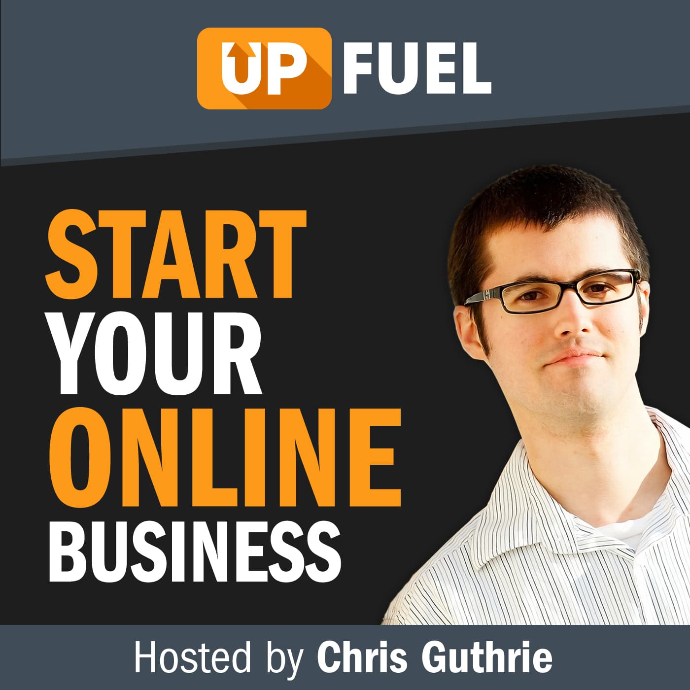 Up Fuel Podcast - Start Or Grow Your Online Business - Podcasts