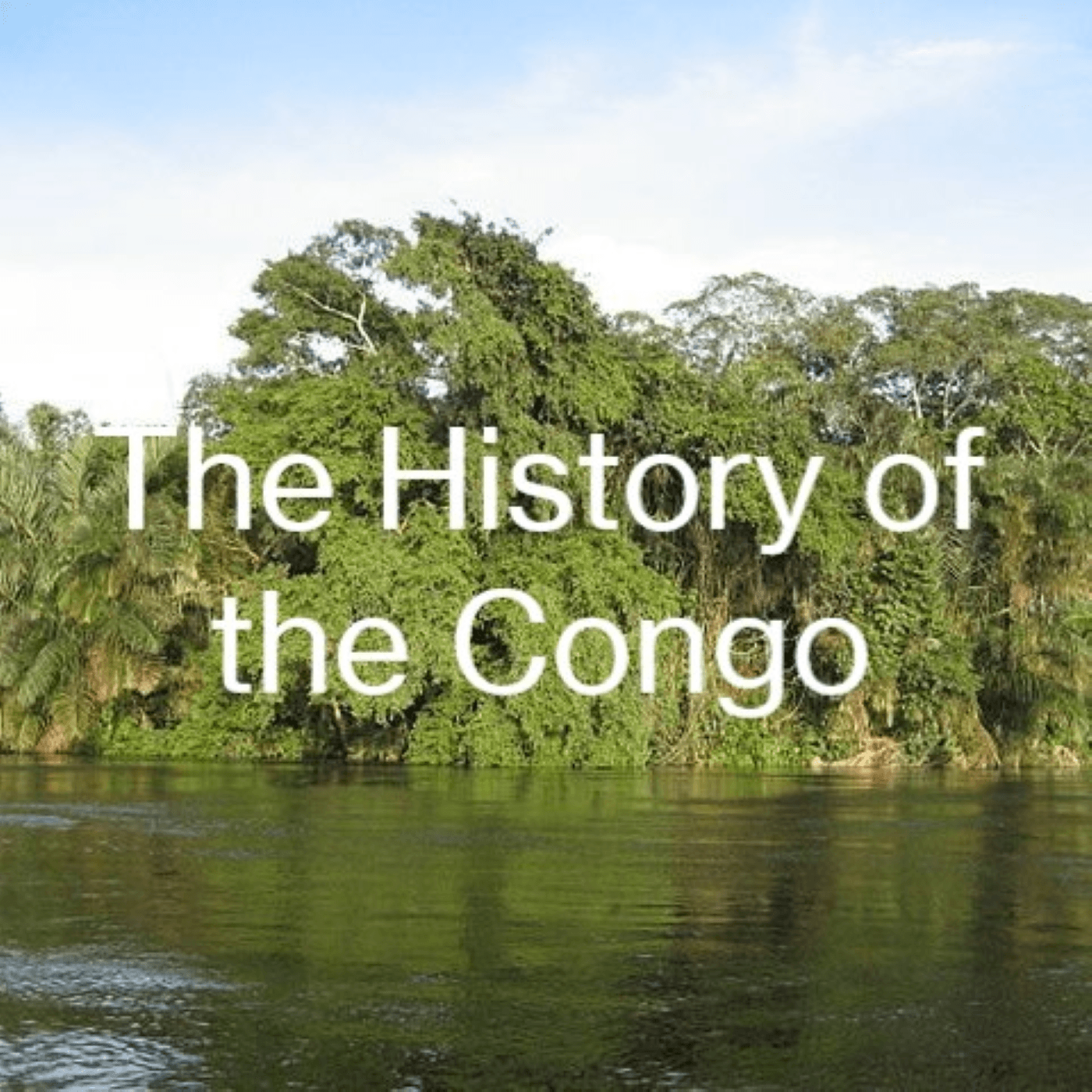 thehistoryofthecongo - Podcasts