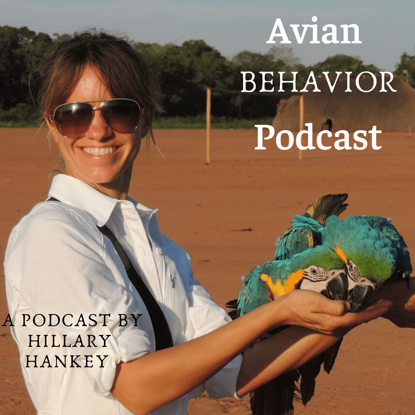 The Avian Behavior Podcast - Podcasts