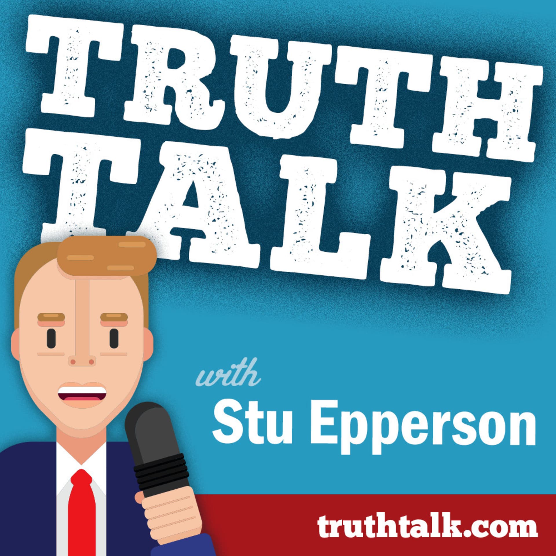 TRUTH Talk with Stu Epperson - Podcasts