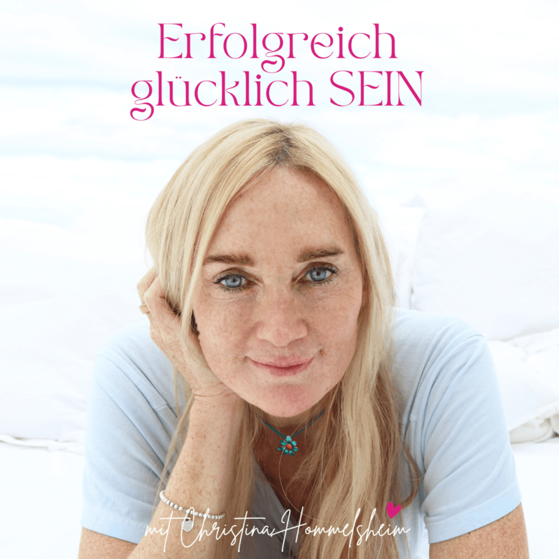 Erfolgreich glücklich SEIN - Podcasts