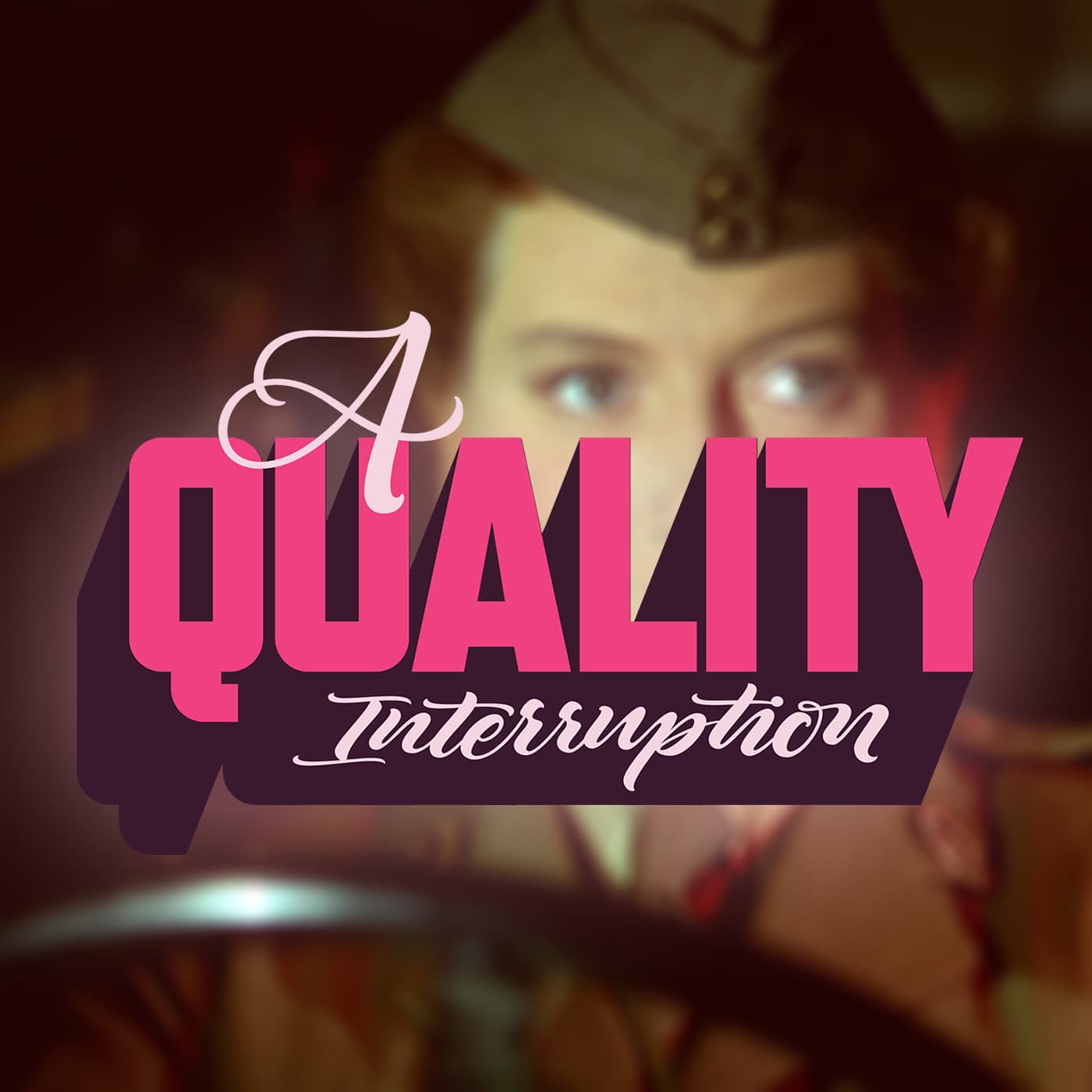 A Quality Interruption - Podcasts