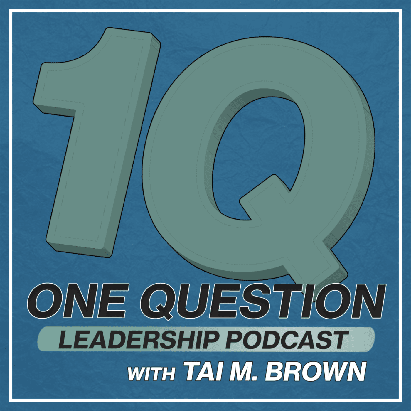 One Question Leadership Podcast - Podcasts