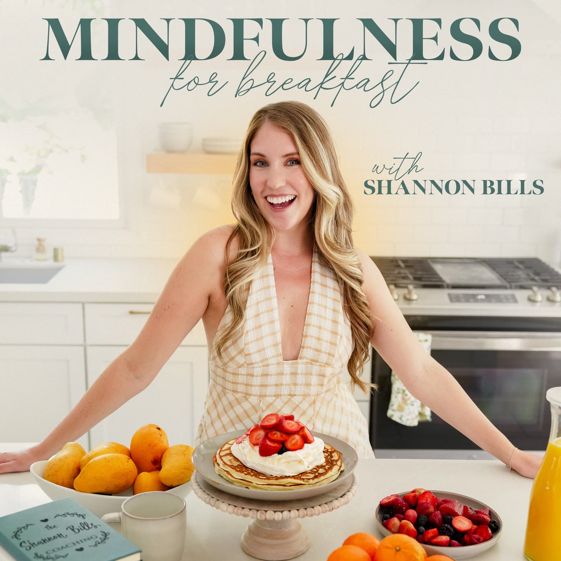 Mindfulness for Breakfast with Shannon Bills - Podcasts