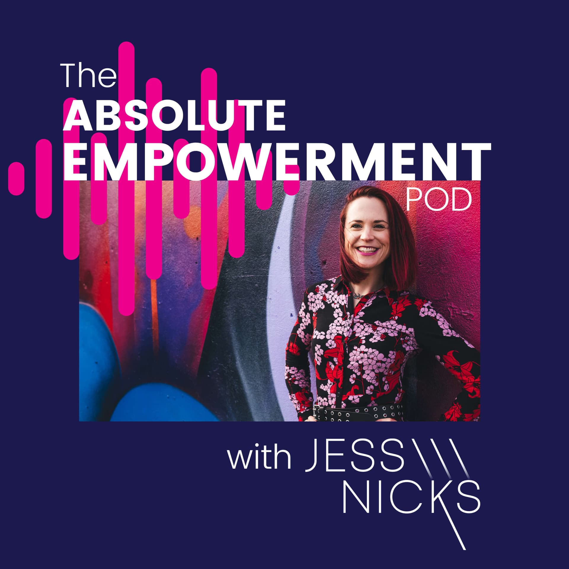 The Absolute Empowerment Pod - Podcasts