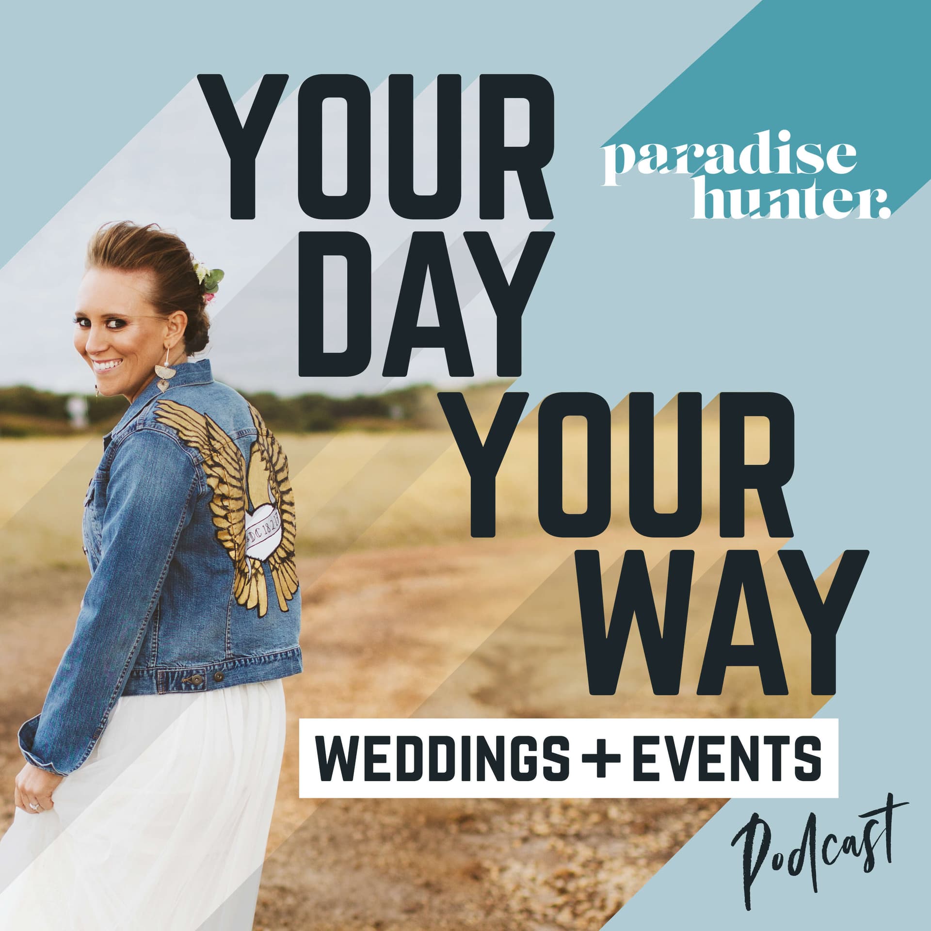 Your Day, Your Way Weddings + Events Podcast - Podcast