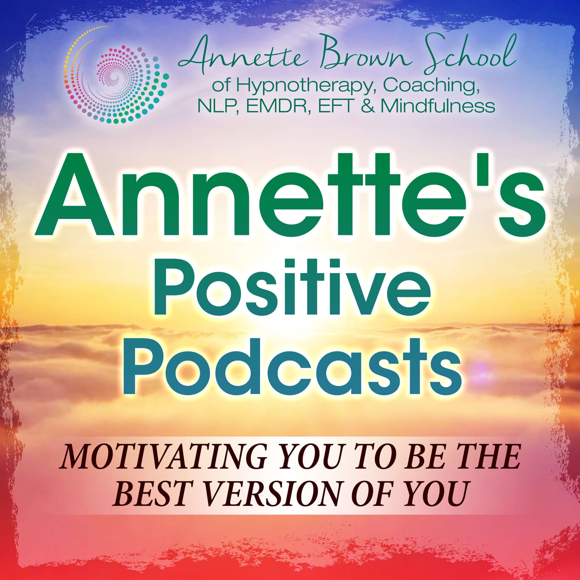 Annette's Positive Podcasts - Podcasts