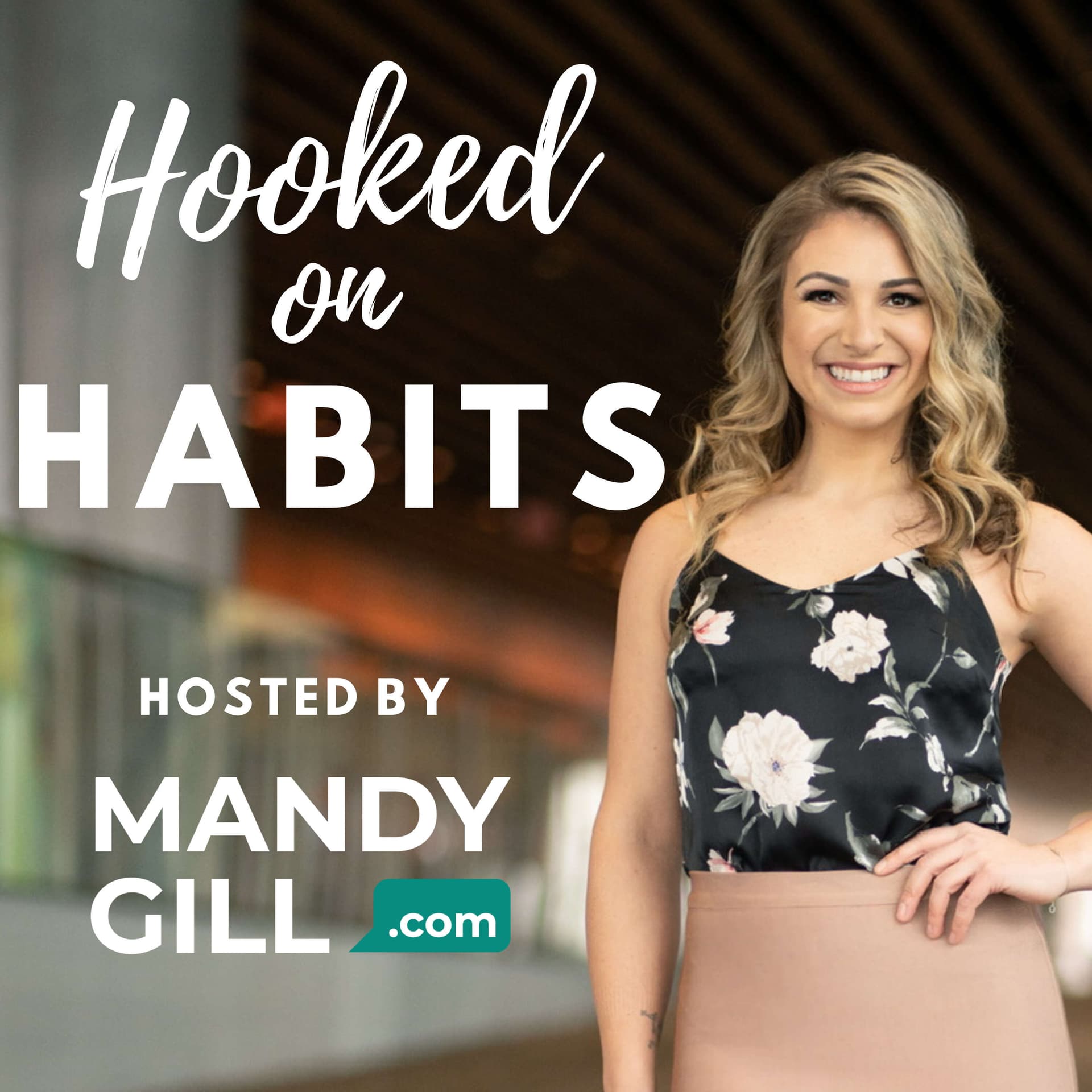 Hooked on Habits hosted by Mandy Gill - Podcast
