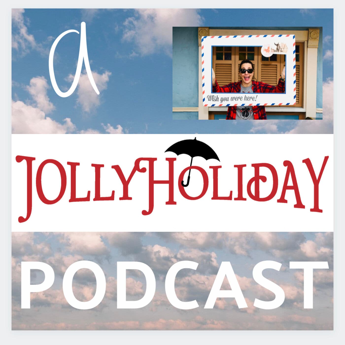 A Jolly Holiday Podcast - Podcasts