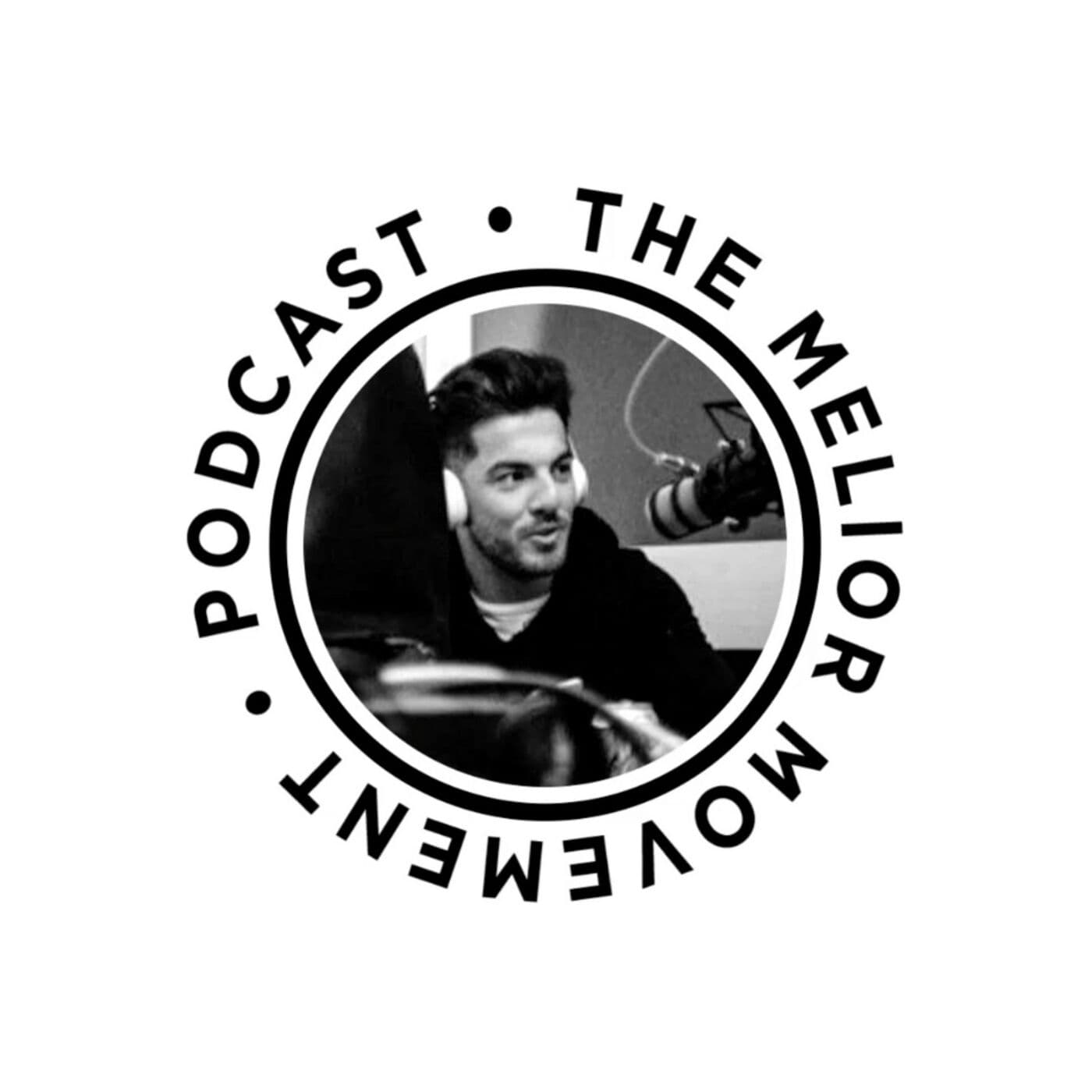The Melior Movement Podcast With Brad Parker - Podcasts