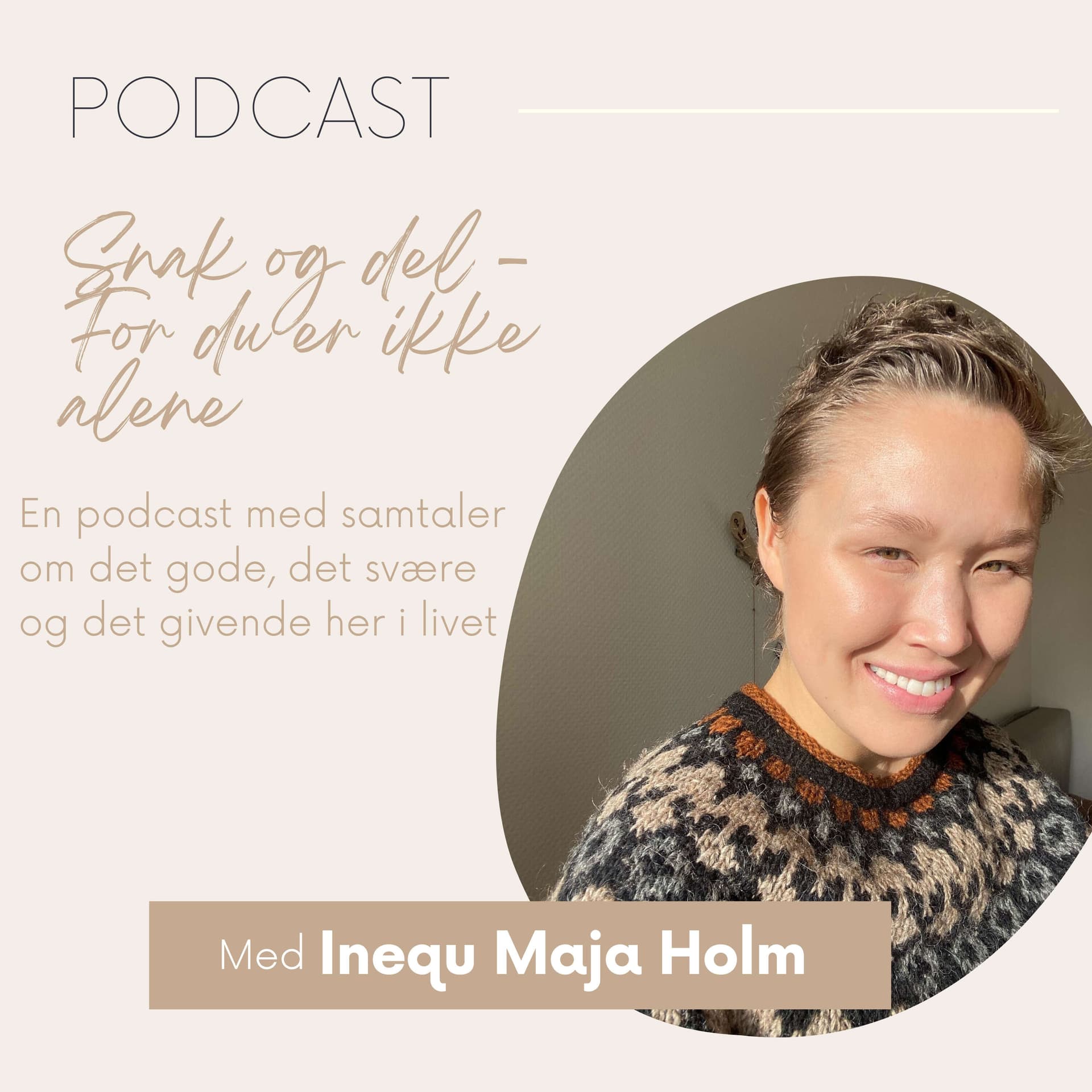Snak og del - For du er ikke alene - Podcast