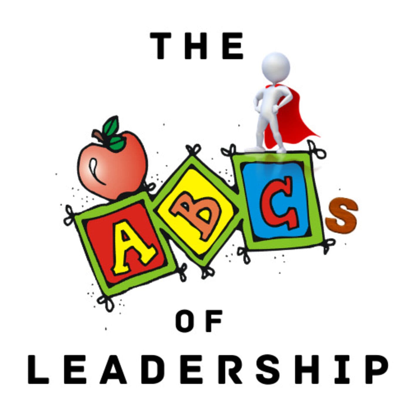The ABCs of Leadership - for kids - Podcasts