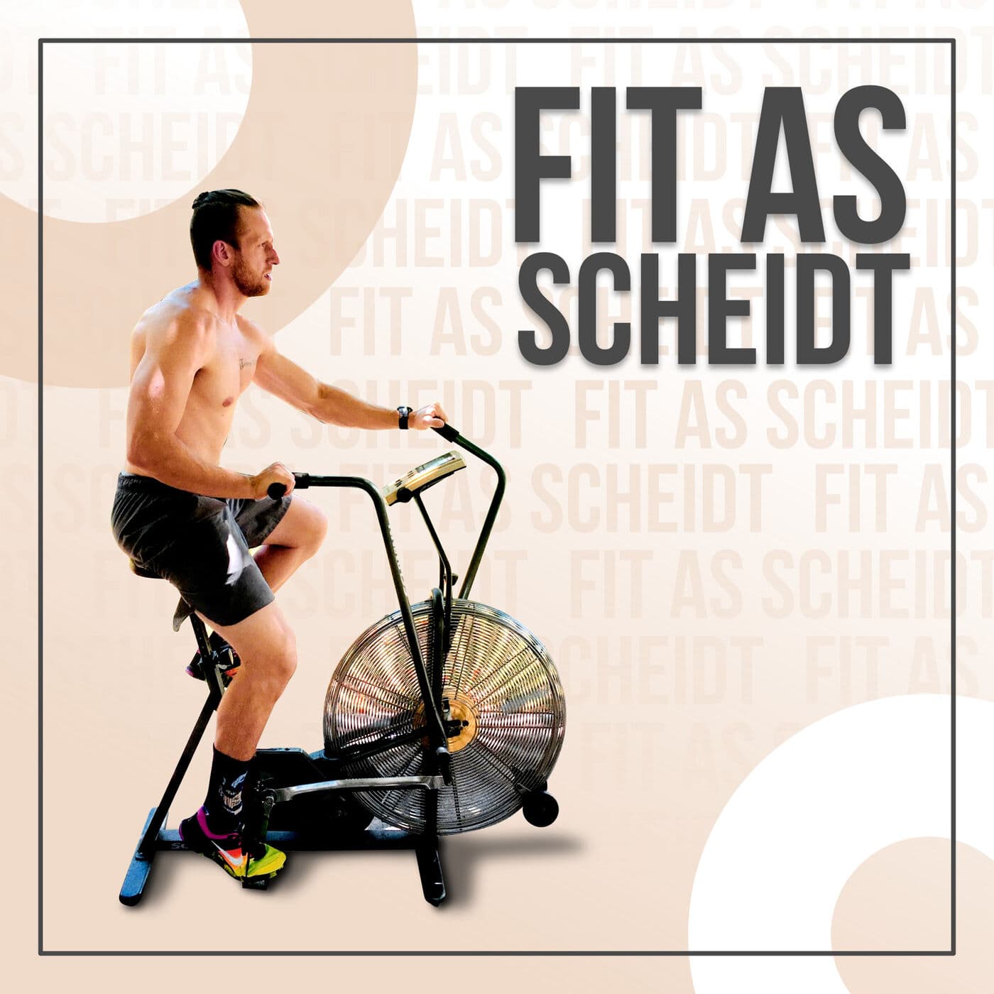 Fit As Scheidt - Podcasts