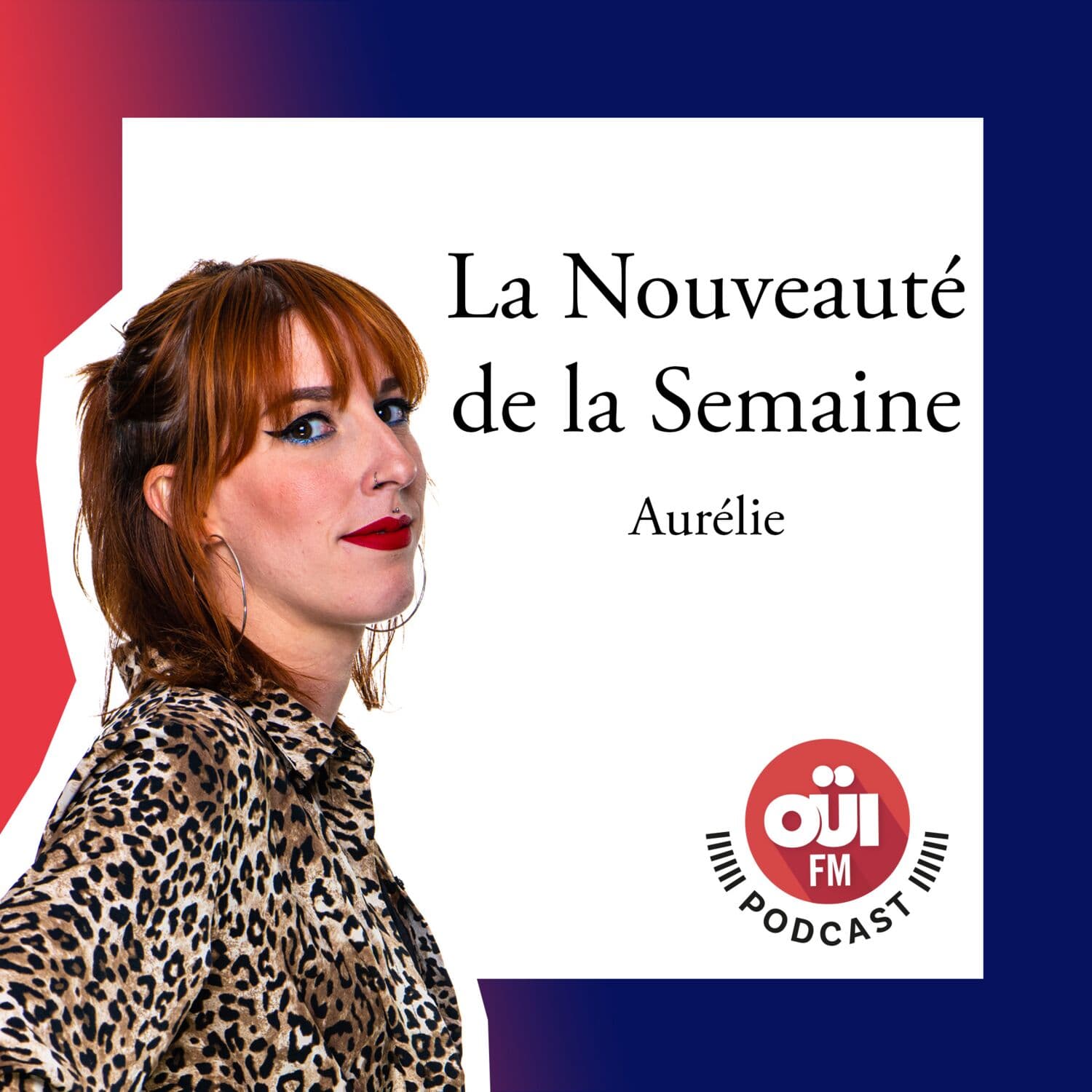 La nouveauté de la semaine - Podcasts