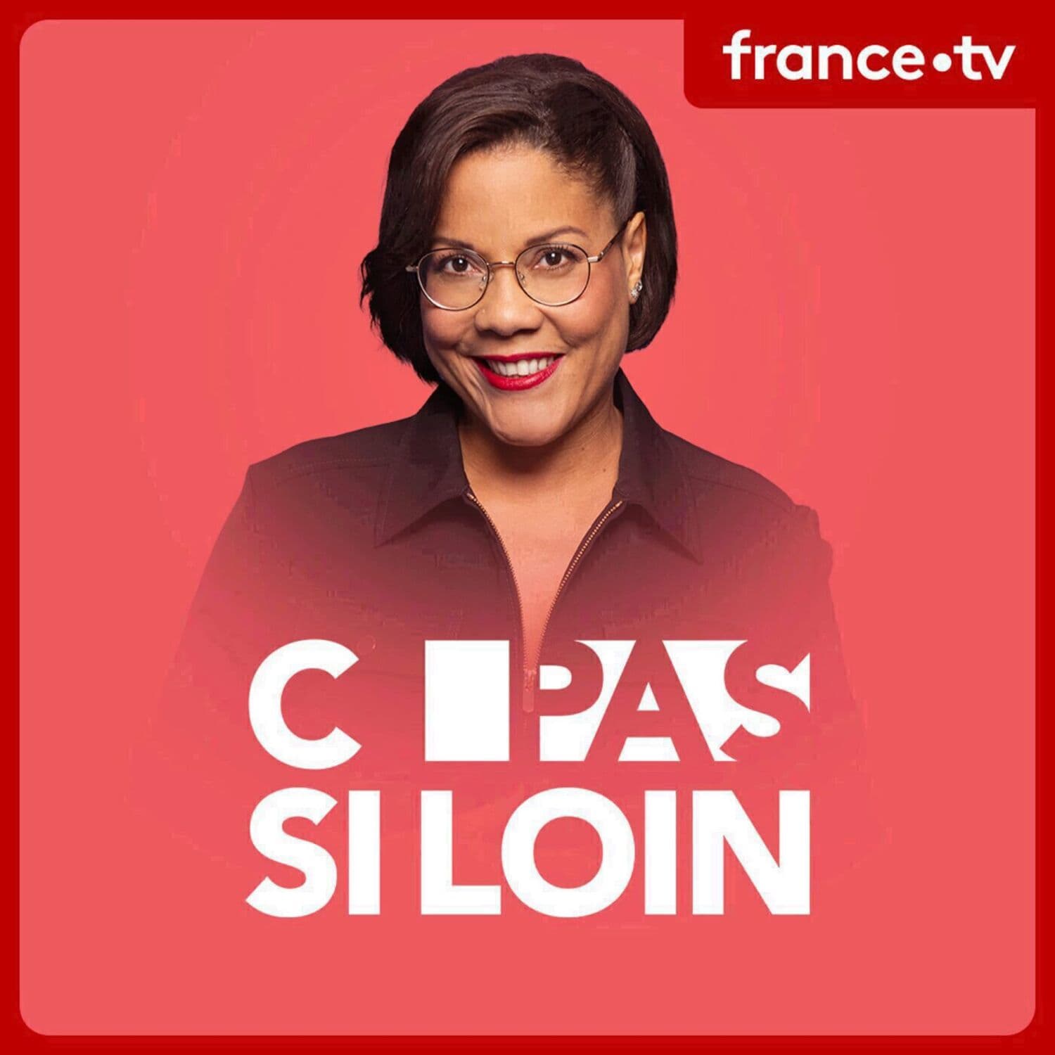 C pas si loin - Podcasts