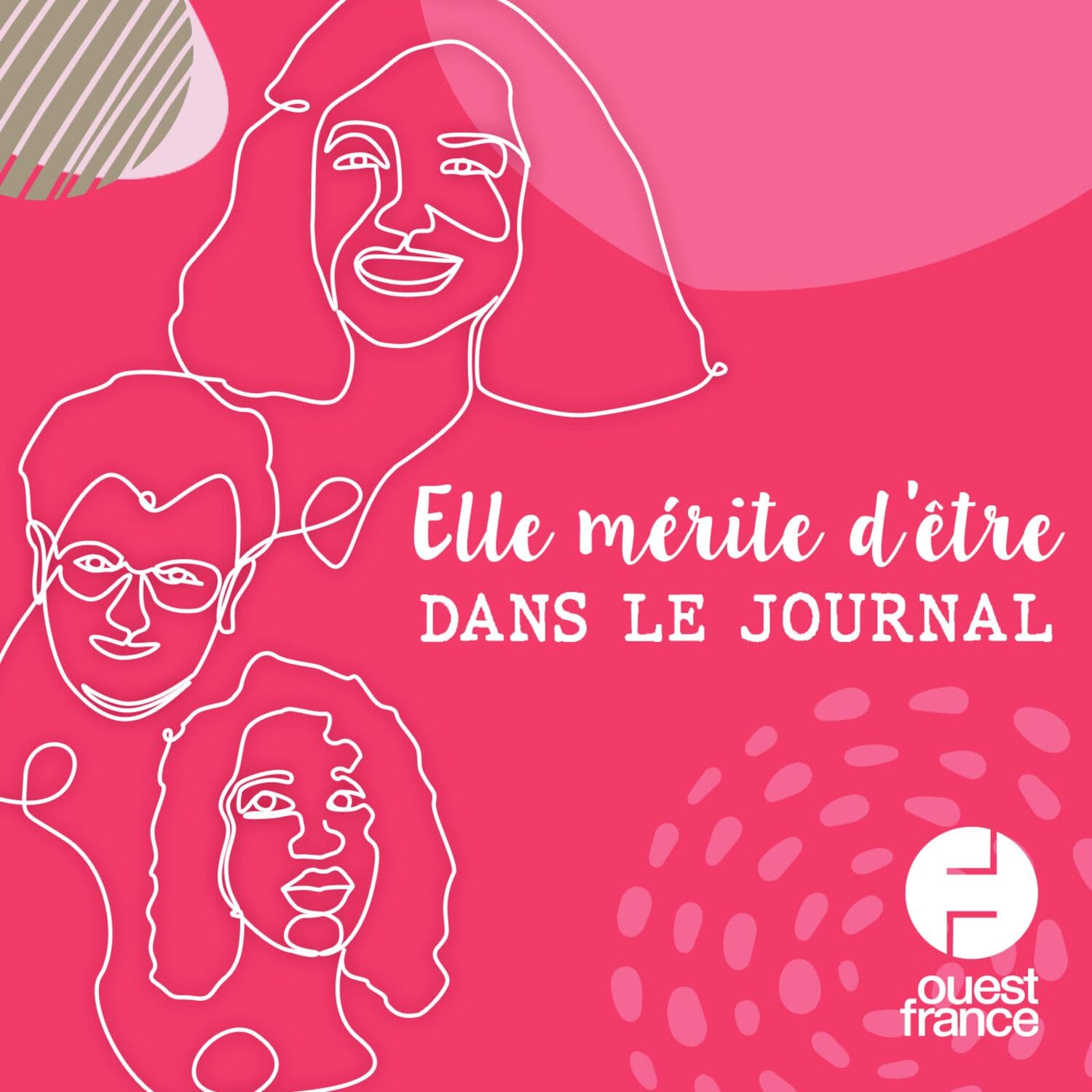 Elle mérite d'être dans le journal - Podcasts