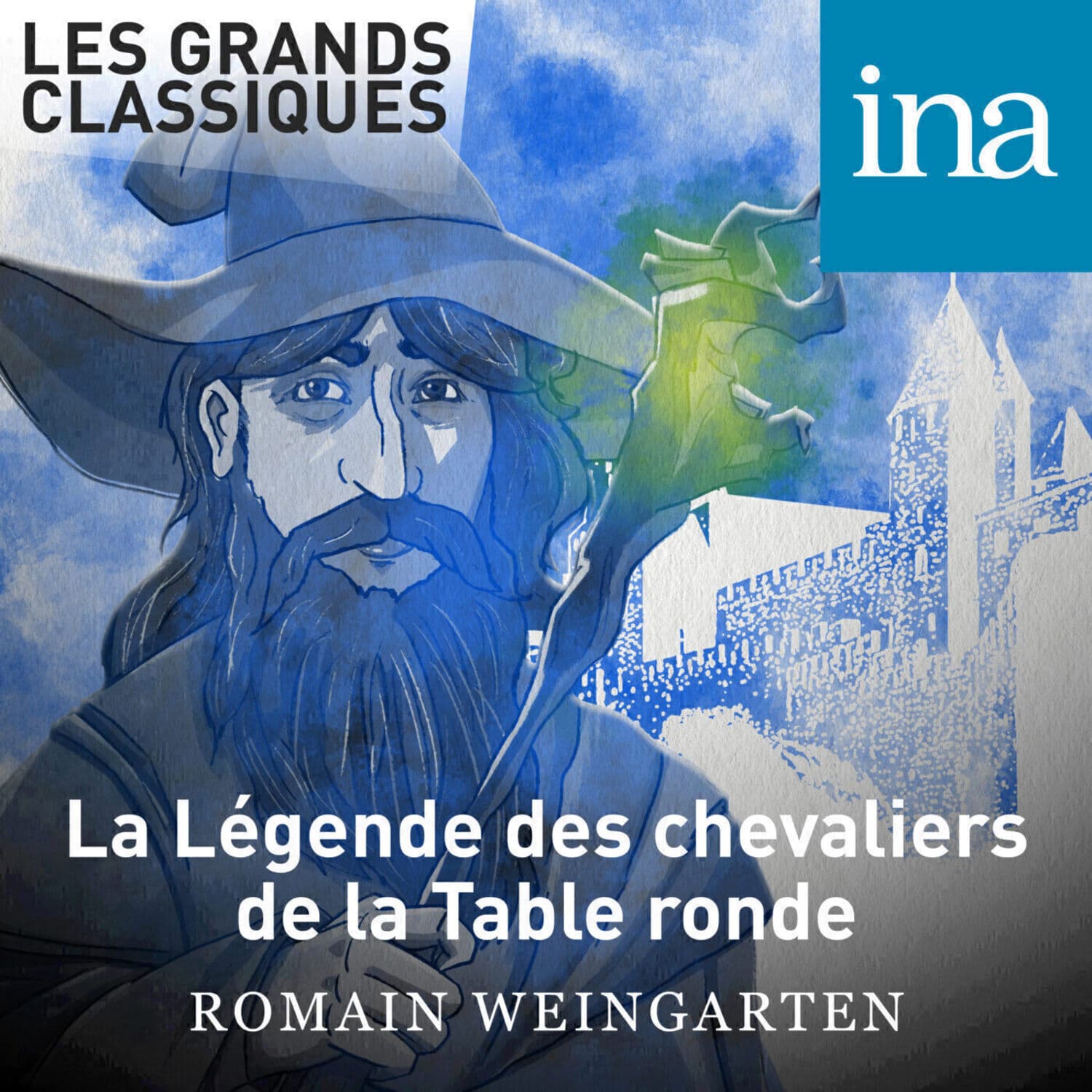 La Légende des chevaliers de la Table ronde - Podcast