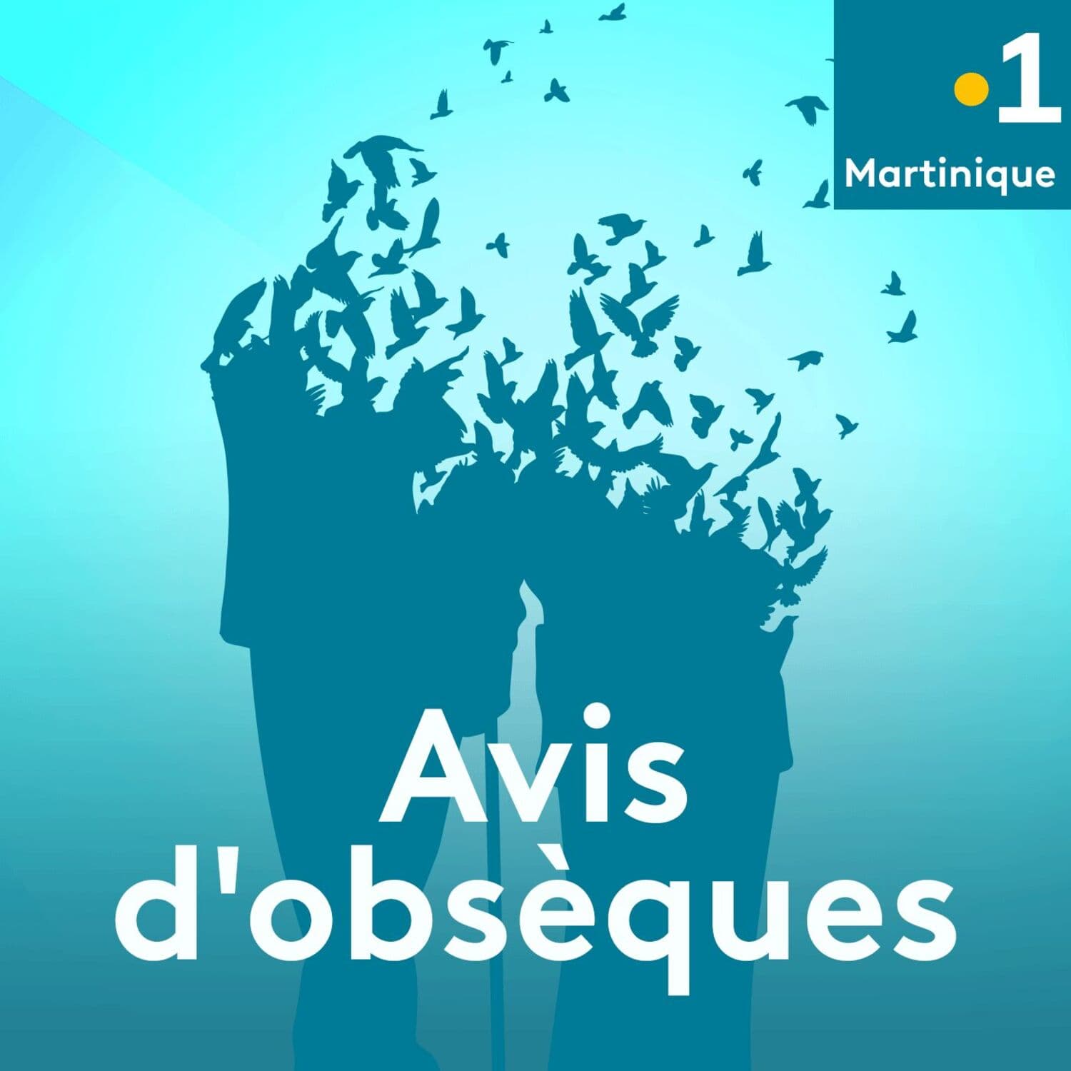 Avis d'obsèques de Martinique - Podcasts