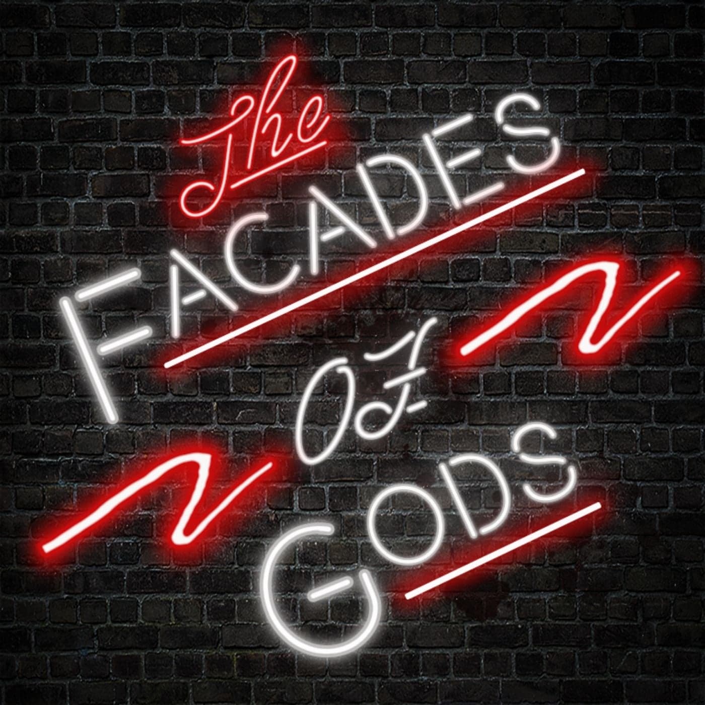The Facades Of Gods - Podcasts