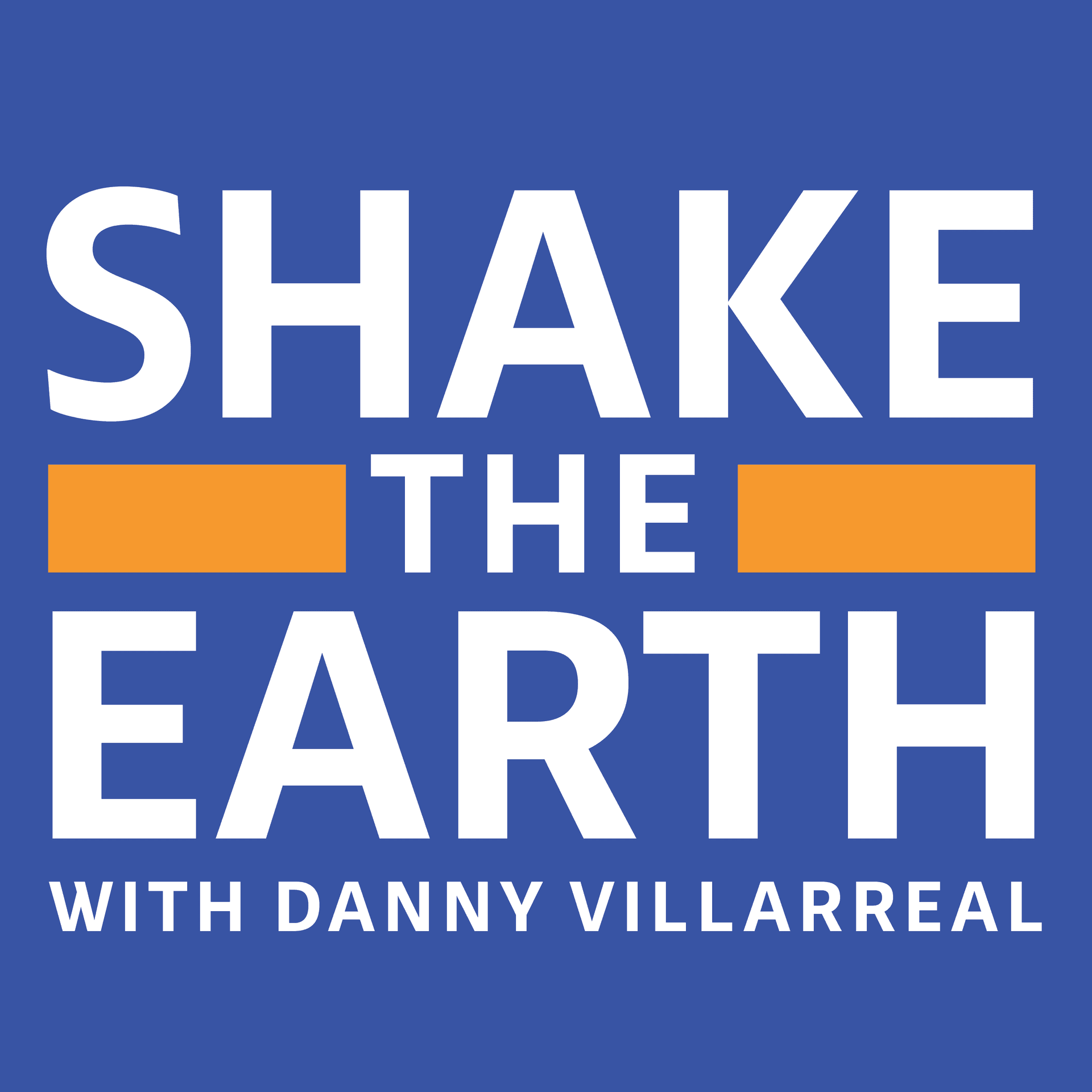 Shake the Earth - Podcasts