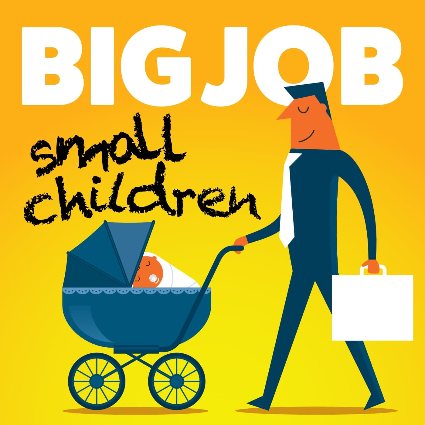 Big Job Small Children - Podcasts