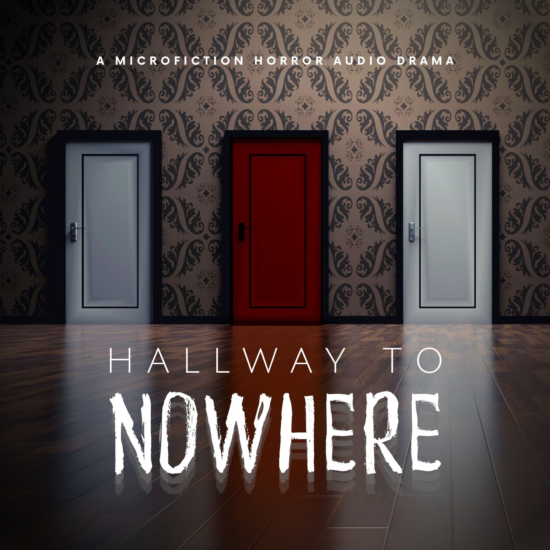 Hallway To Nowhere - Podcasts