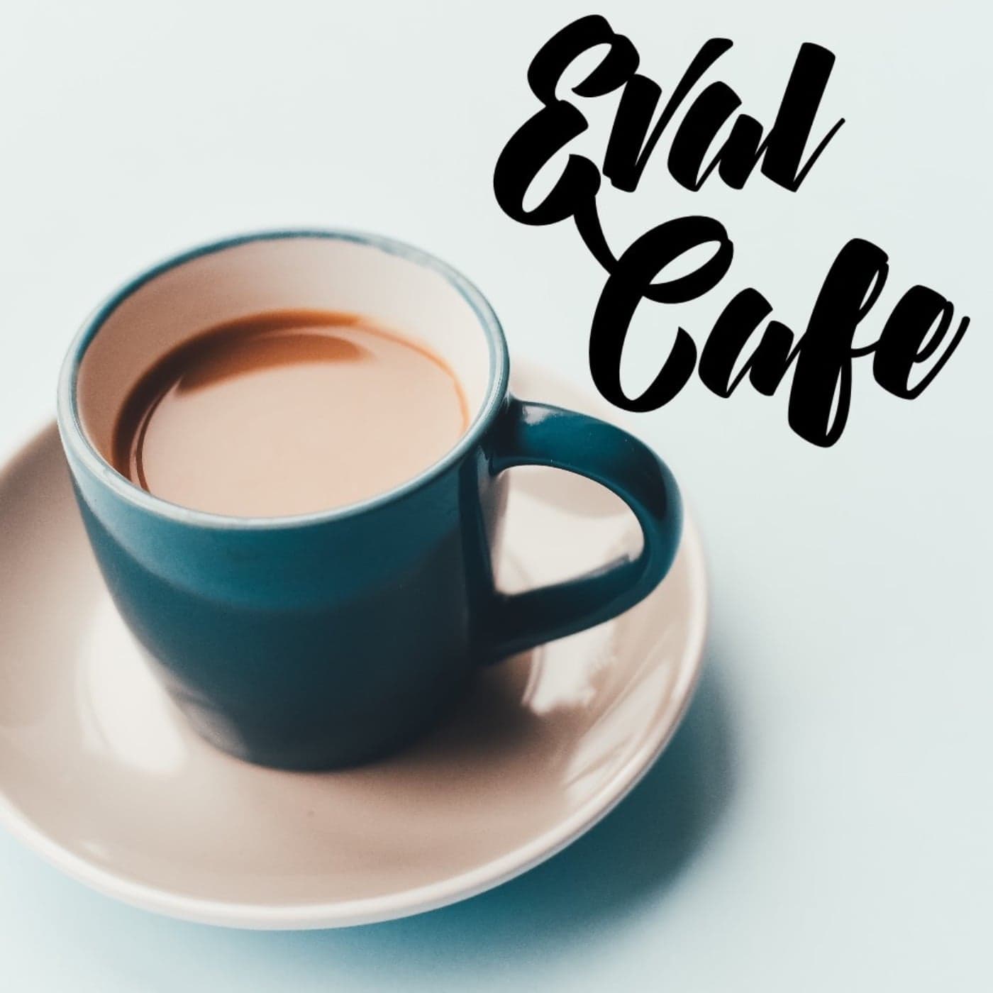 Eval Cafe - Podcasts