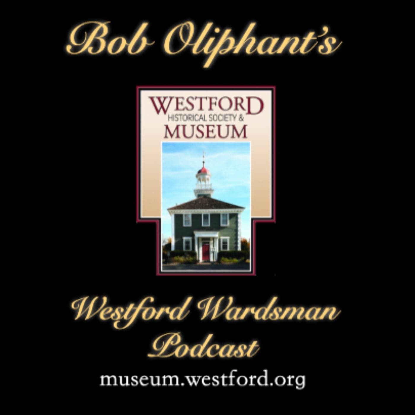 The Westford Wardsman Podcast - Podcasts