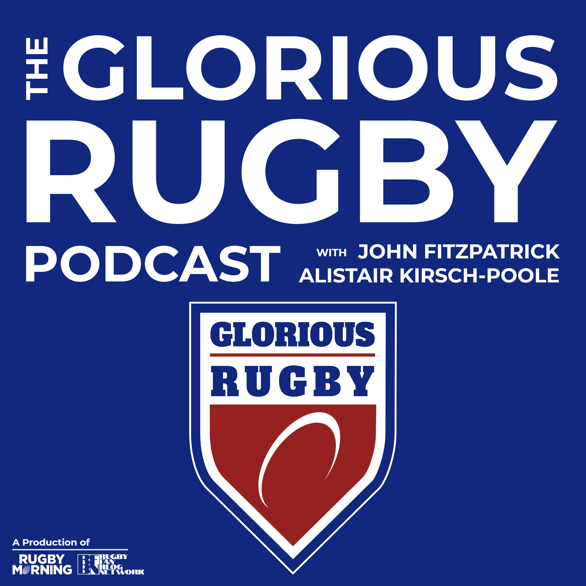 The Glorious Rugby Podcast - Podcasts