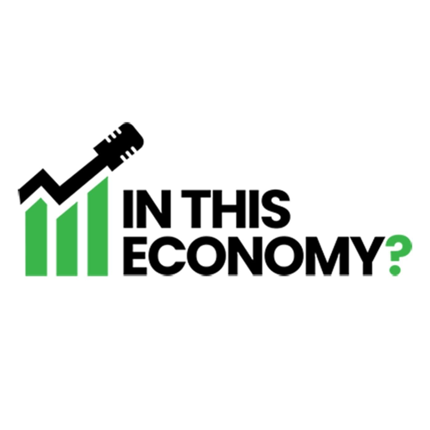 In This Economy? - Podcasts