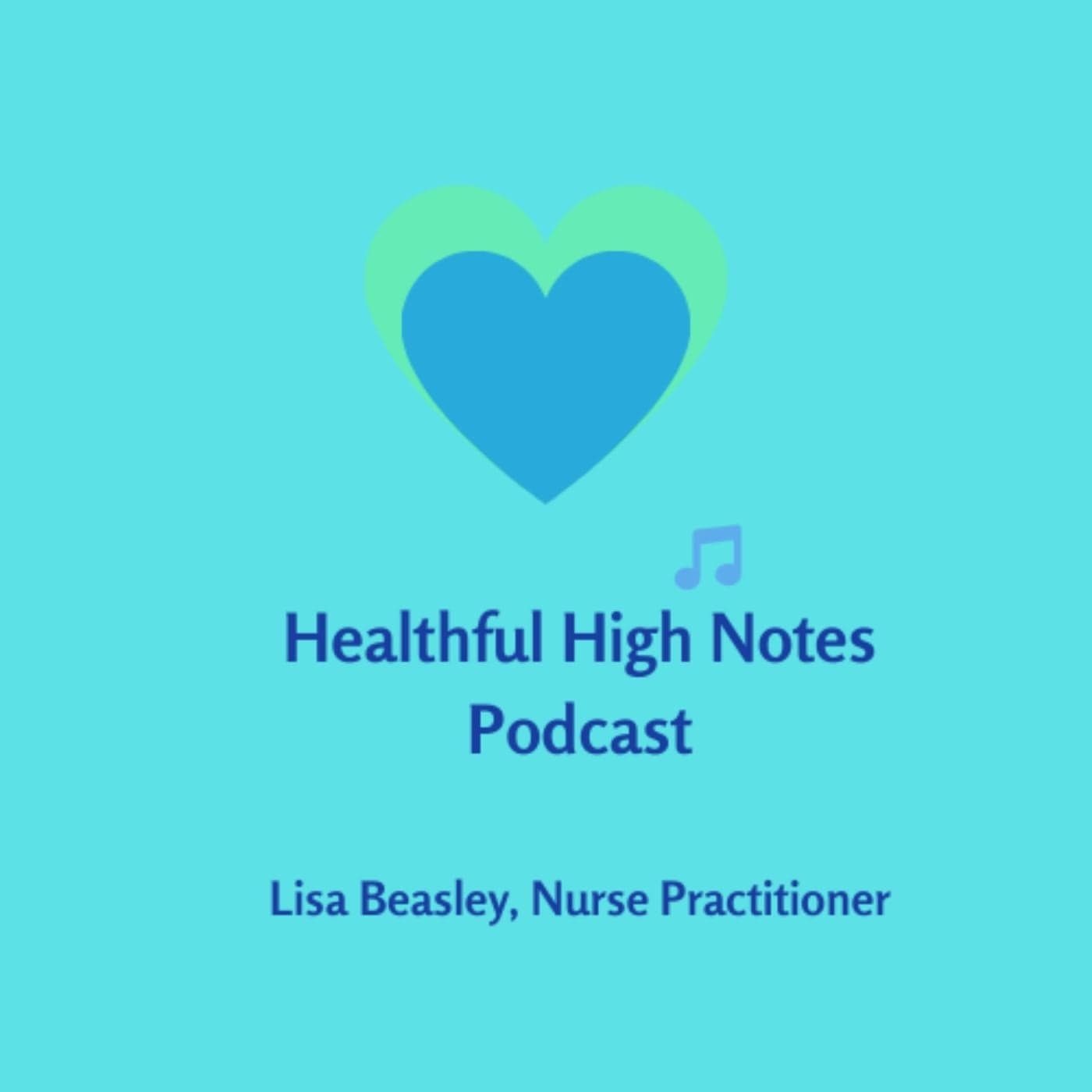 Healthful High Notes - Podcasts