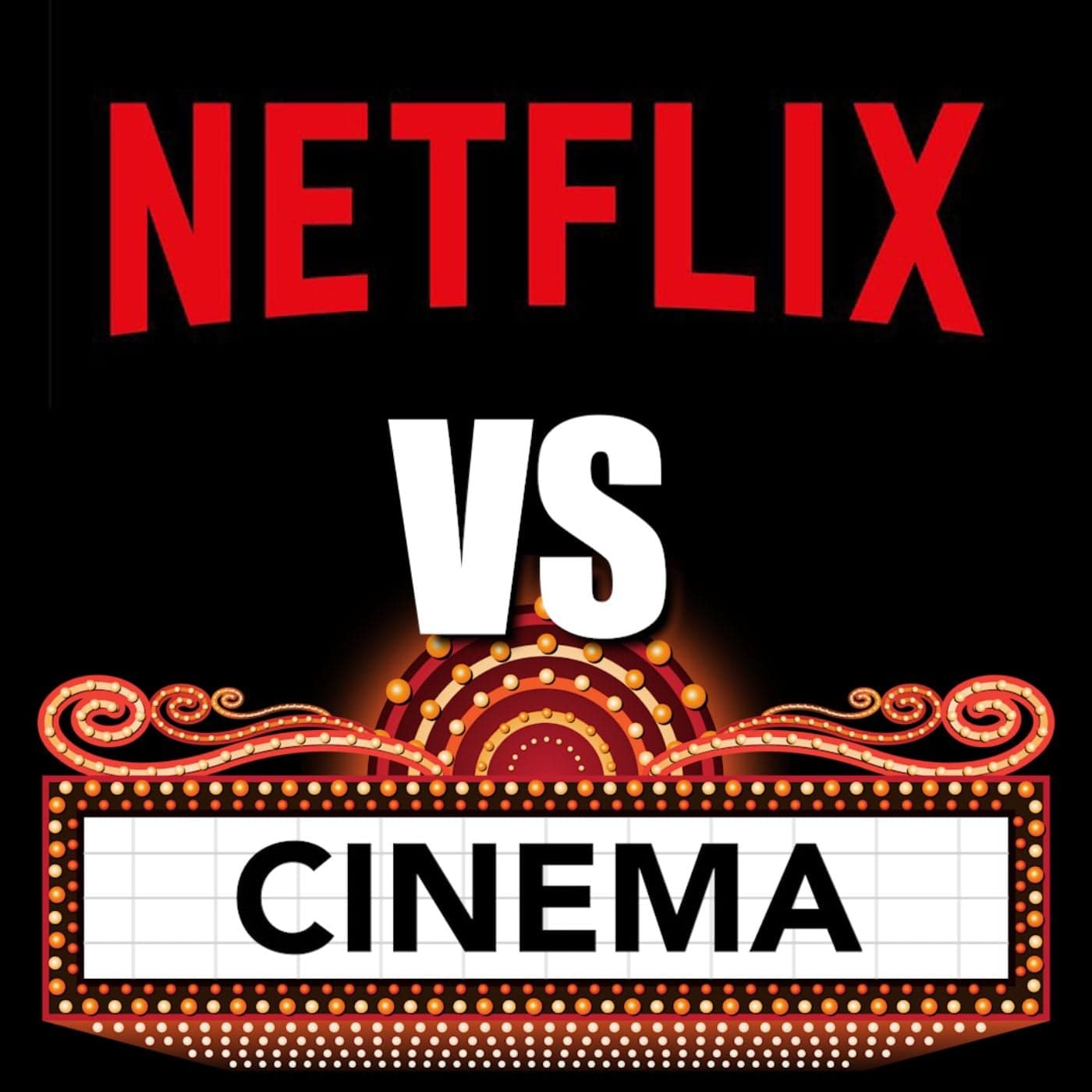 Netflix vs Cinema - Podcasts
